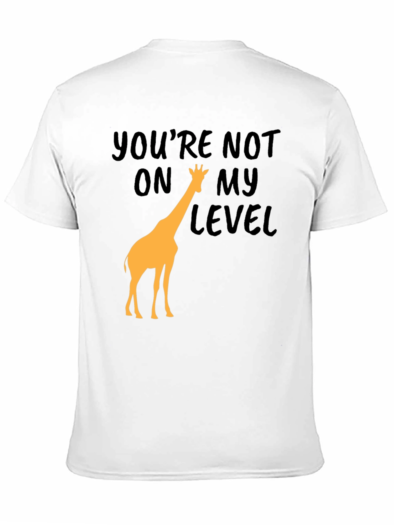 Black You're Not On My Level Giraffe Graphic Tee view 11