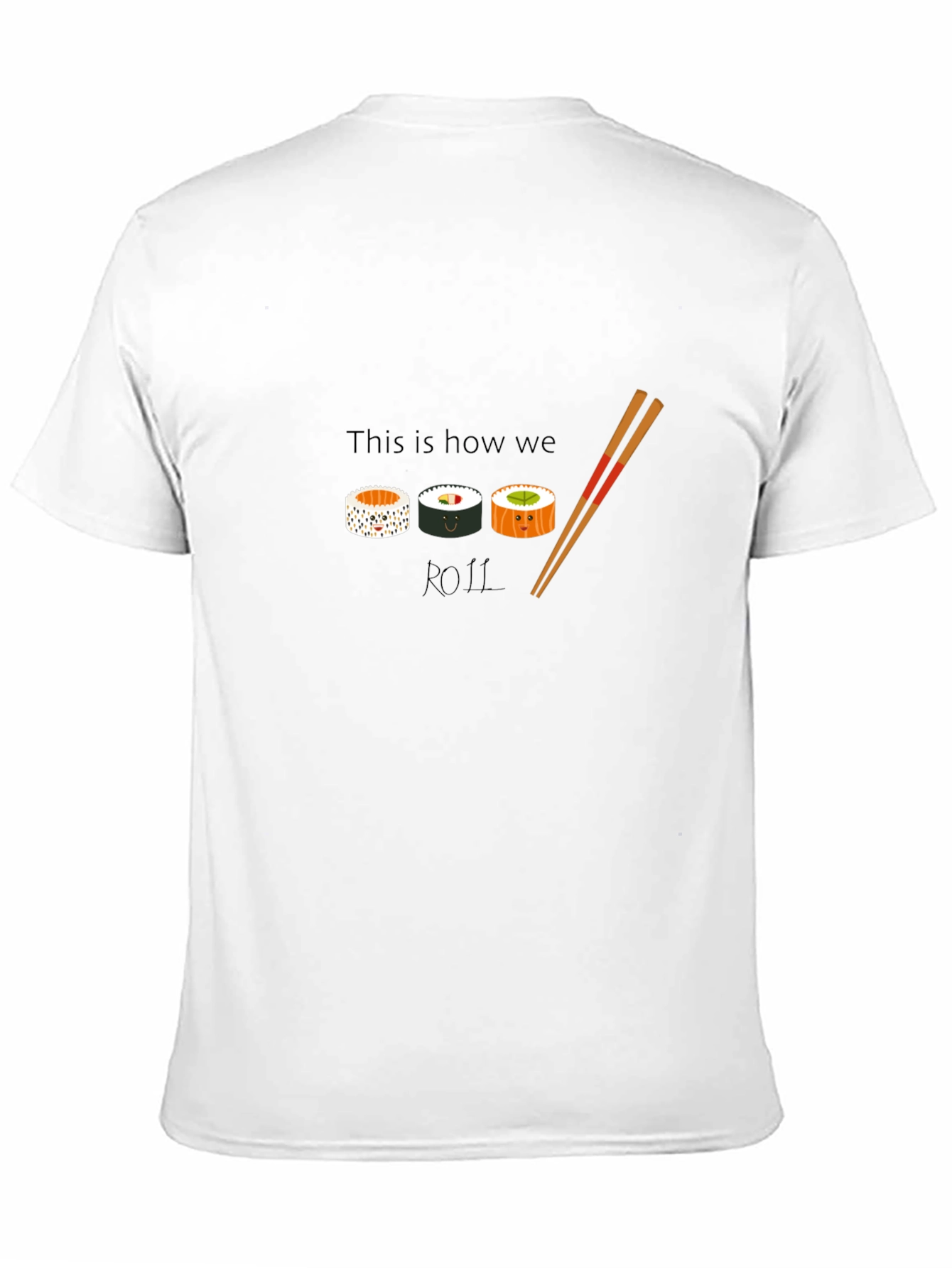 Black Sushi Roll T-Shirt - This Is How We Roll view 11