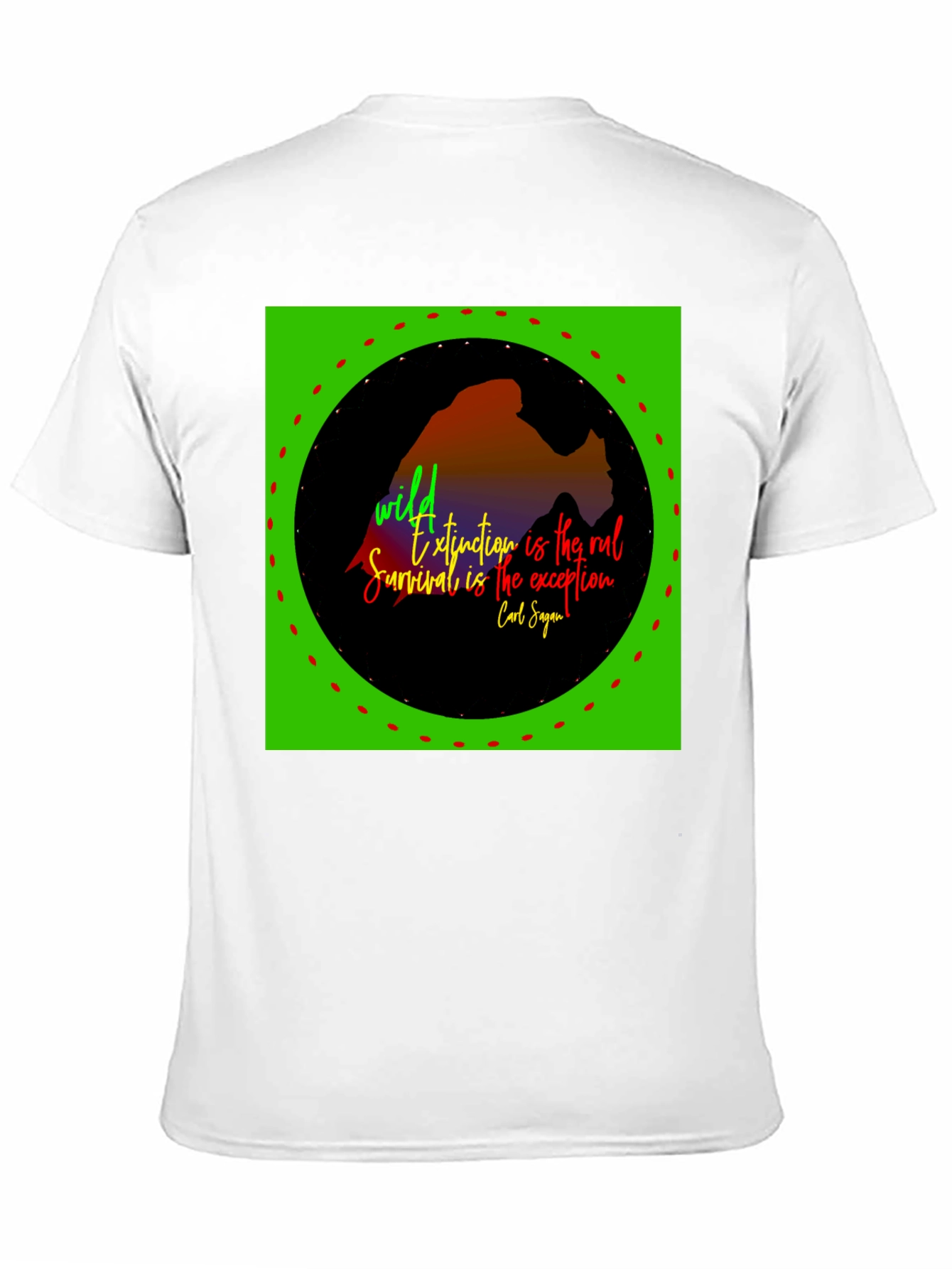 Black Nature Quote T-Shirt - Wild Extinction Carl Sagan view 11