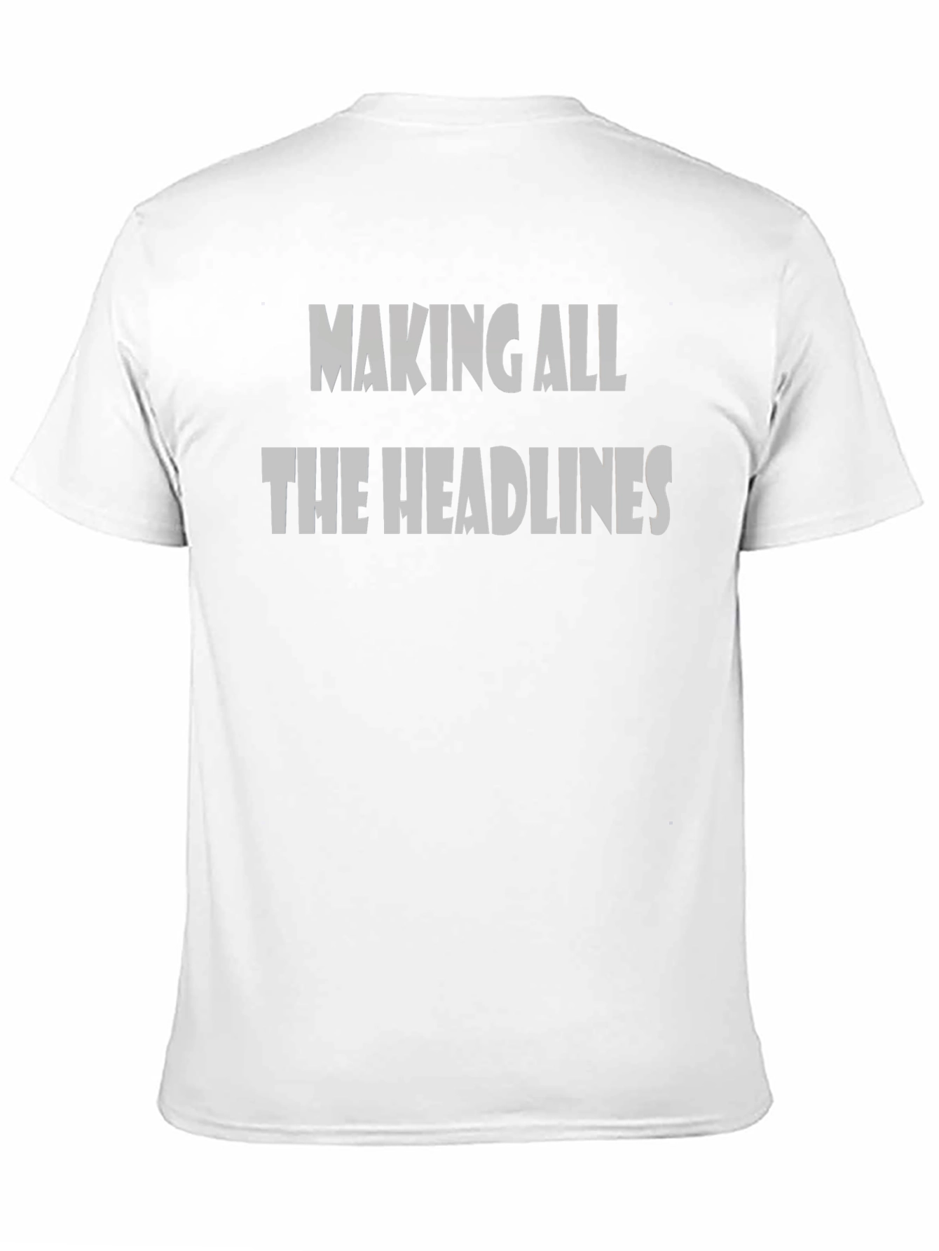 Black Making All the Headlines Funny Graphic Tee view 11