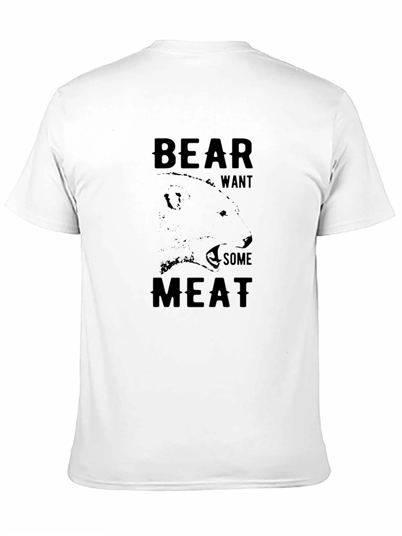 Black Bear Want Some Meat Graphic T-Shirt view 11