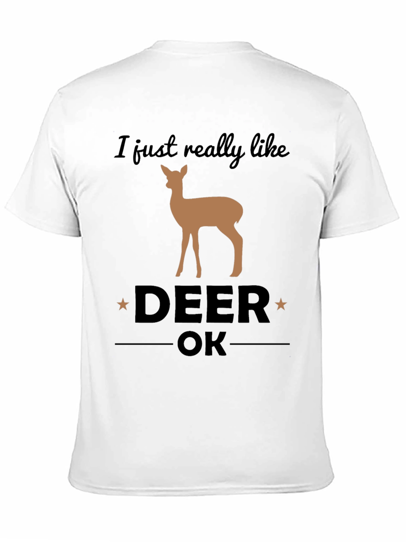 Black I Just Really Like Deer OK Graphic T-Shirt view 11