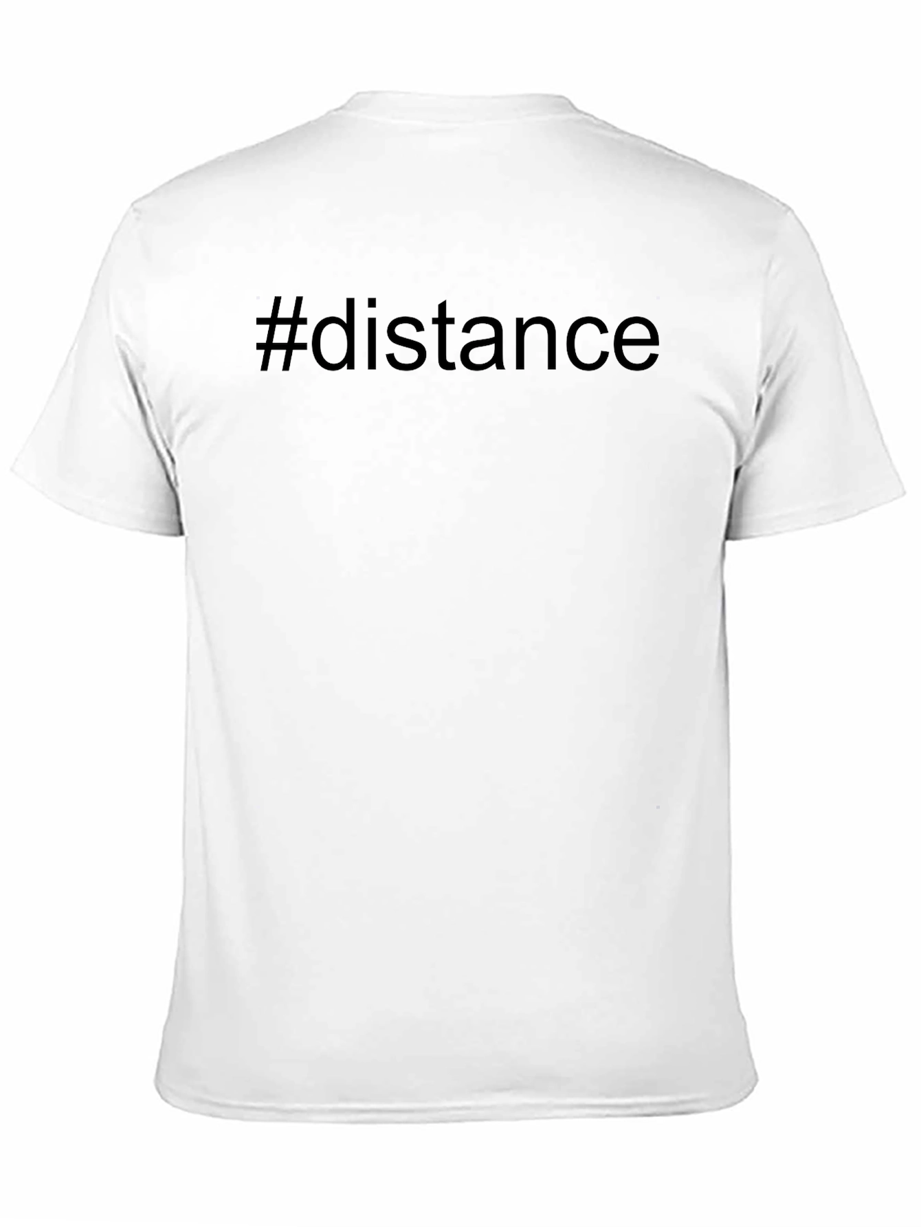 Black #Distance Black Unisex Crew Neck T-Shirt view 11