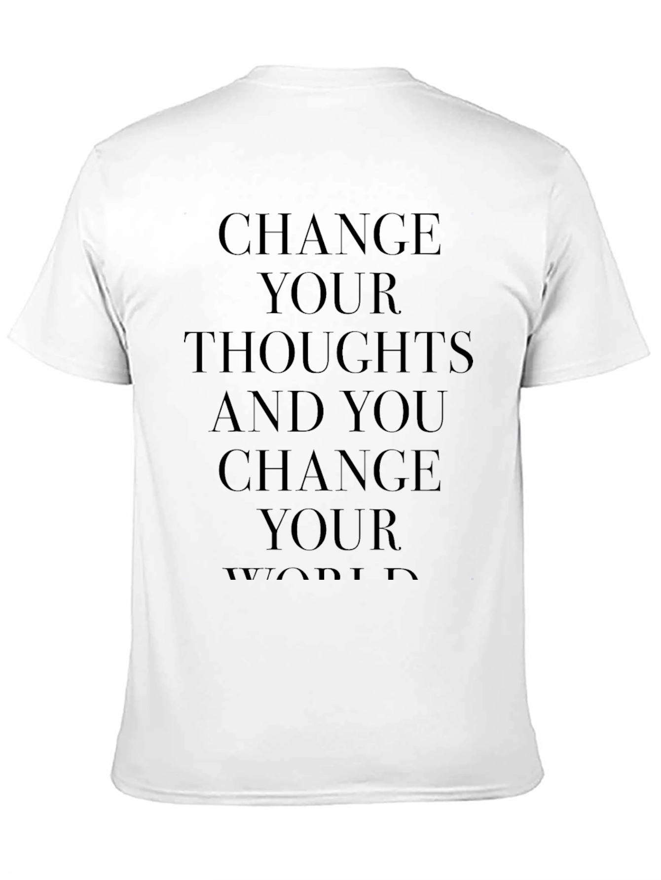 Black Inspirational Black T-Shirt: Change Your Thoughts, Change World view 11