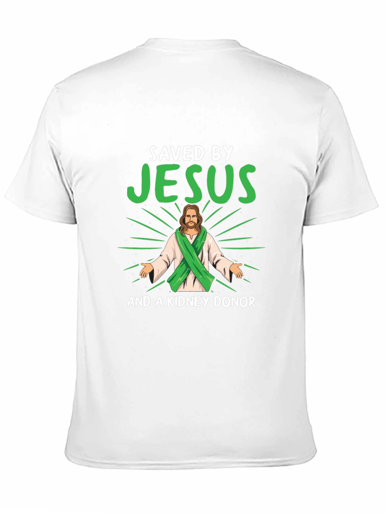 Saved By Jesus & Kidney Donor T-Shirt - 11