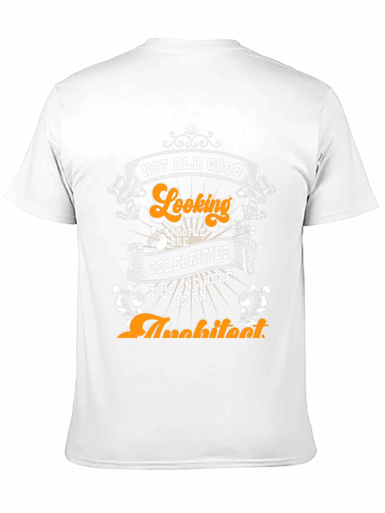 Black Funny Architect T-Shirt: Not All Good Looking People... view 11