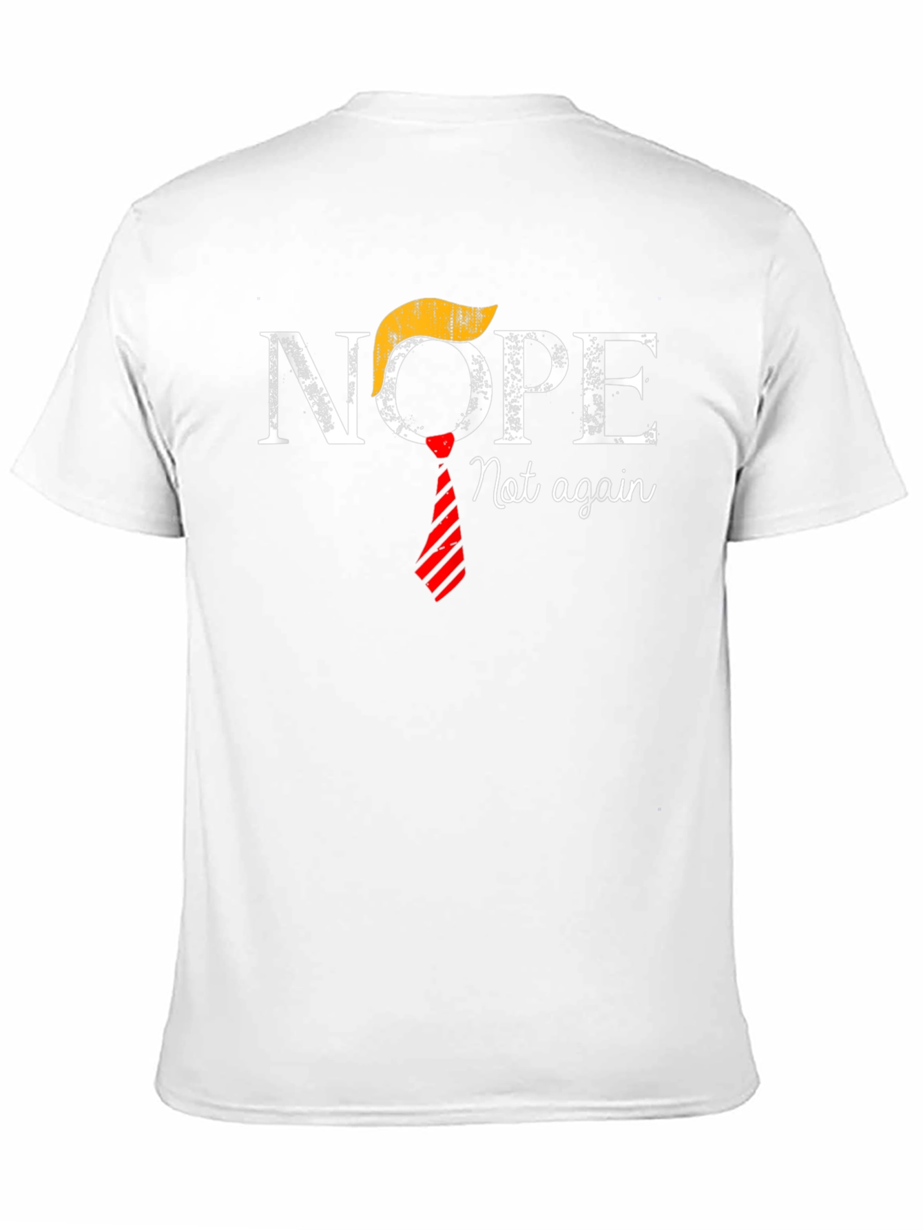 Black Nope Not Again Anti-Trump T-Shirt view 11
