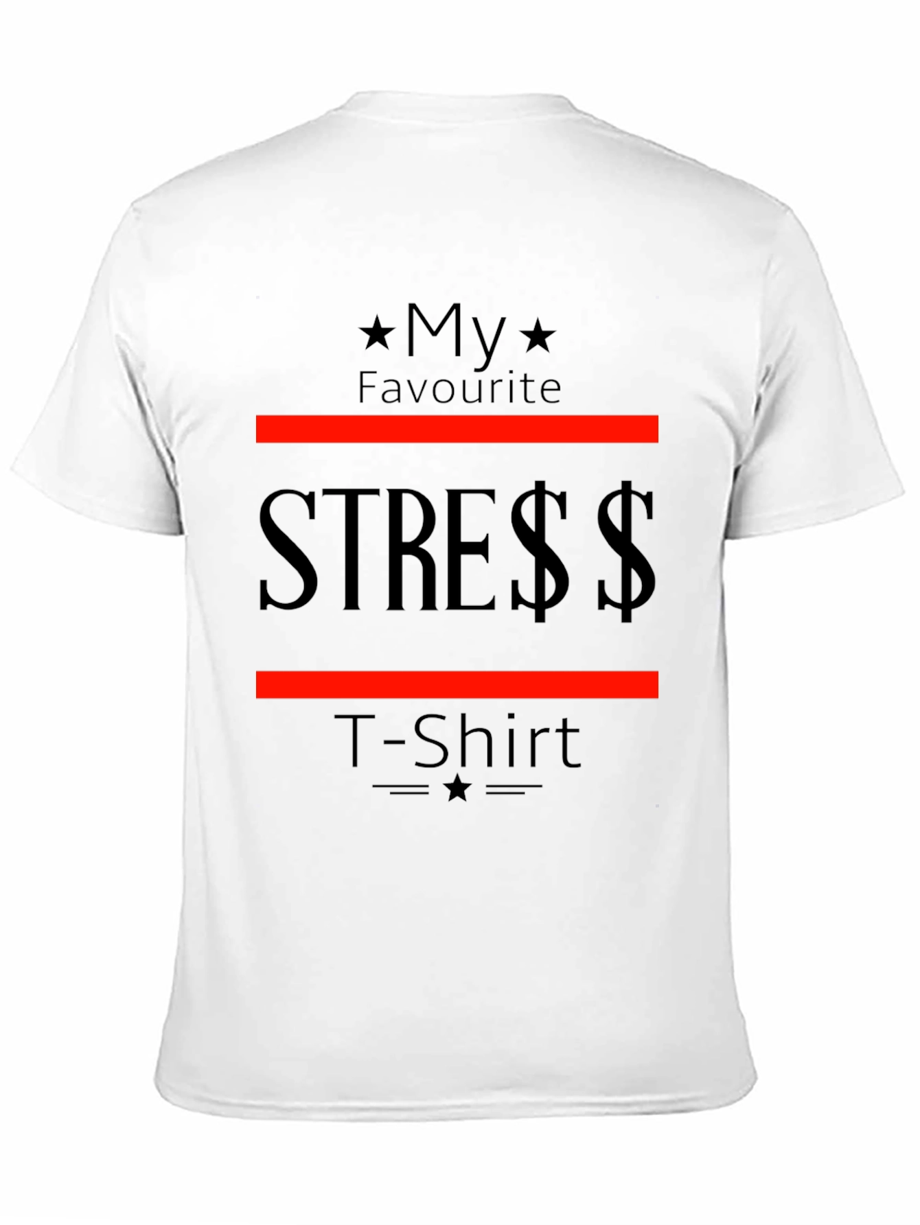Black My Favorite Stress T-Shirt - Soft Cotton Tee view 11