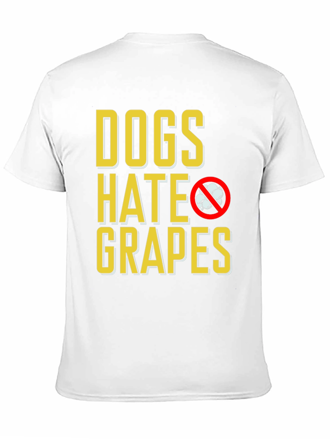 Black Dogs Hate Grapes T-Shirt - Funny Dog Lover Tee view 11