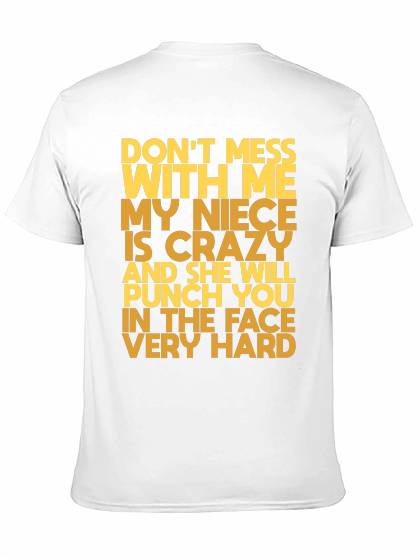 Funny Niece T-Shirt: Don't Mess With Me! - 11