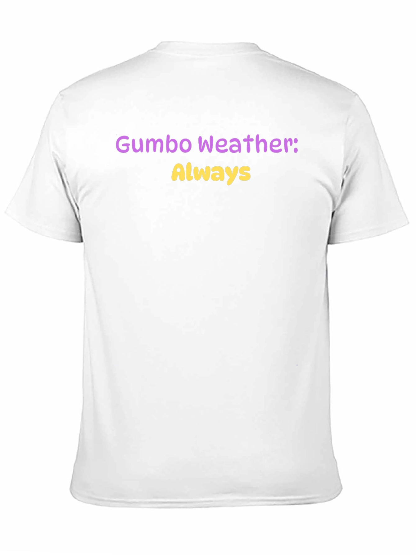 Black Gumbo Weather Always T-Shirt view 11