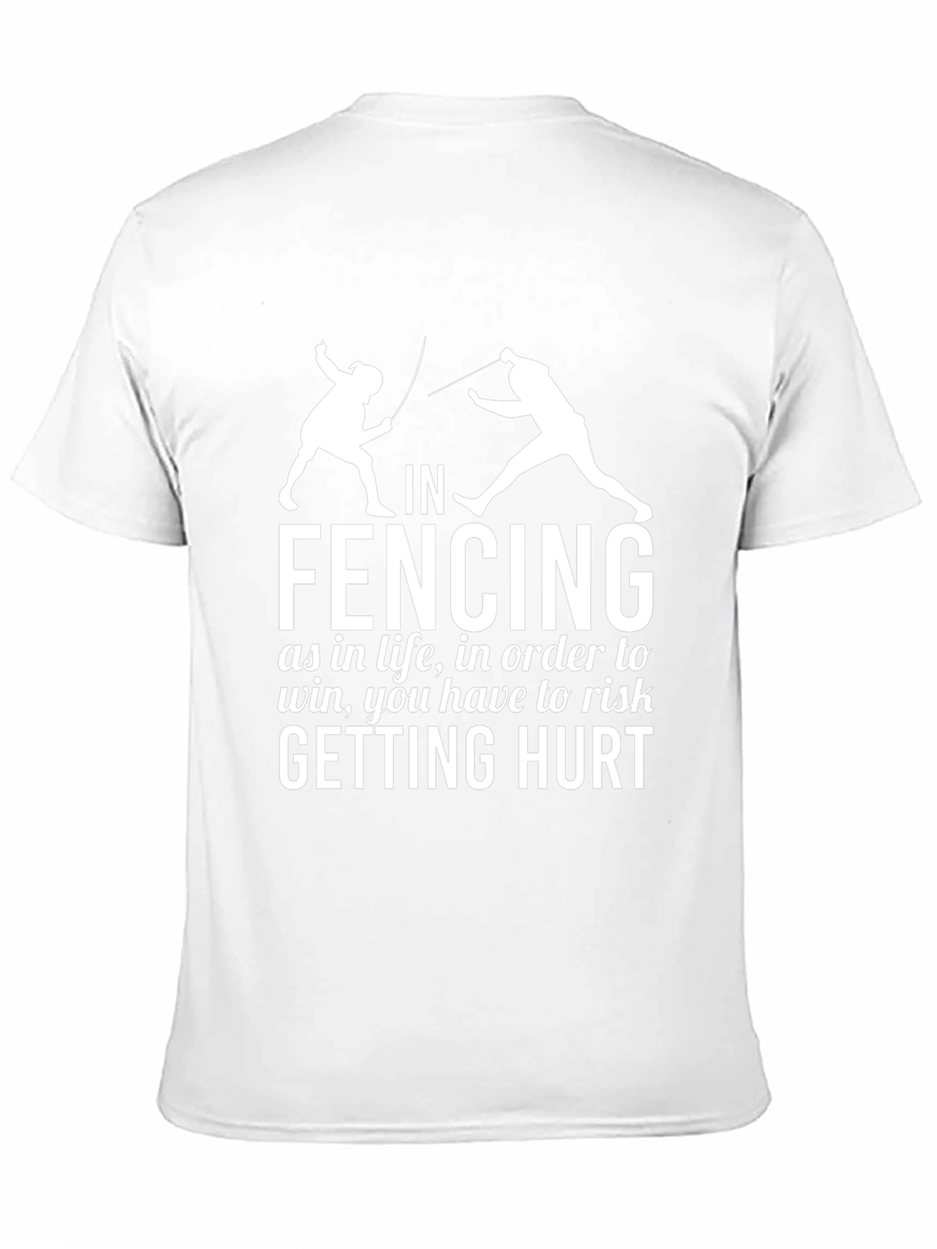 Black Fencing T-Shirt Risk Getting Hurt Graphic Tee view 11