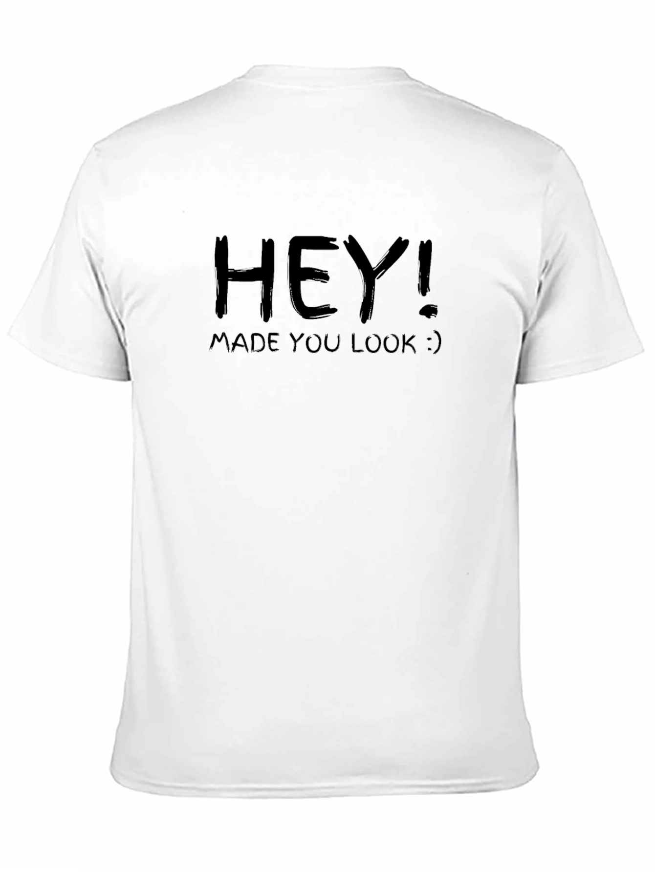 Black Hey! Made You Look Black Graphic T-Shirt view 11