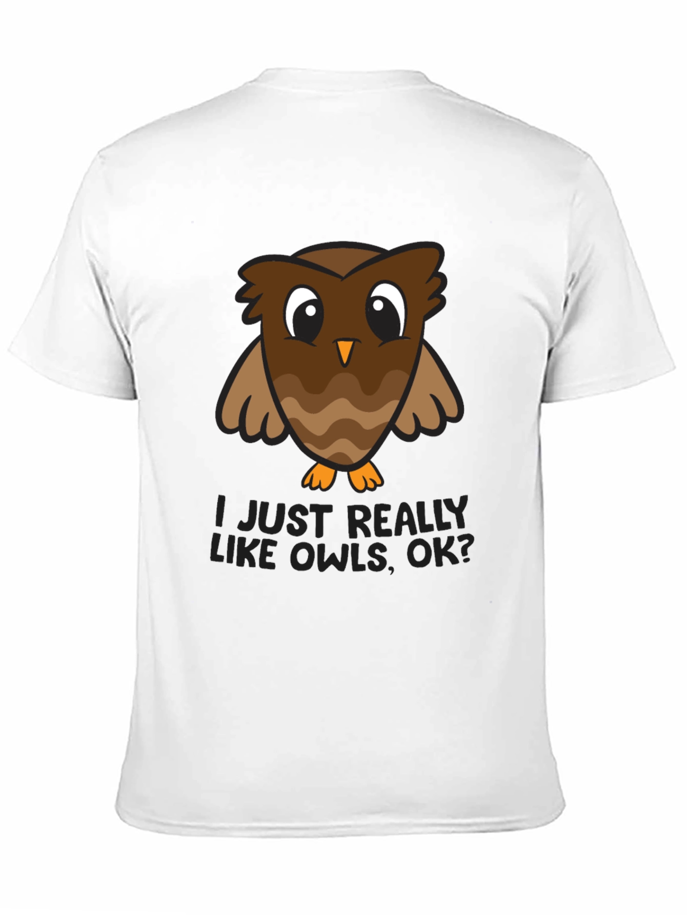 Black I Just Really Like Owls, OK? Graphic Tee view 11