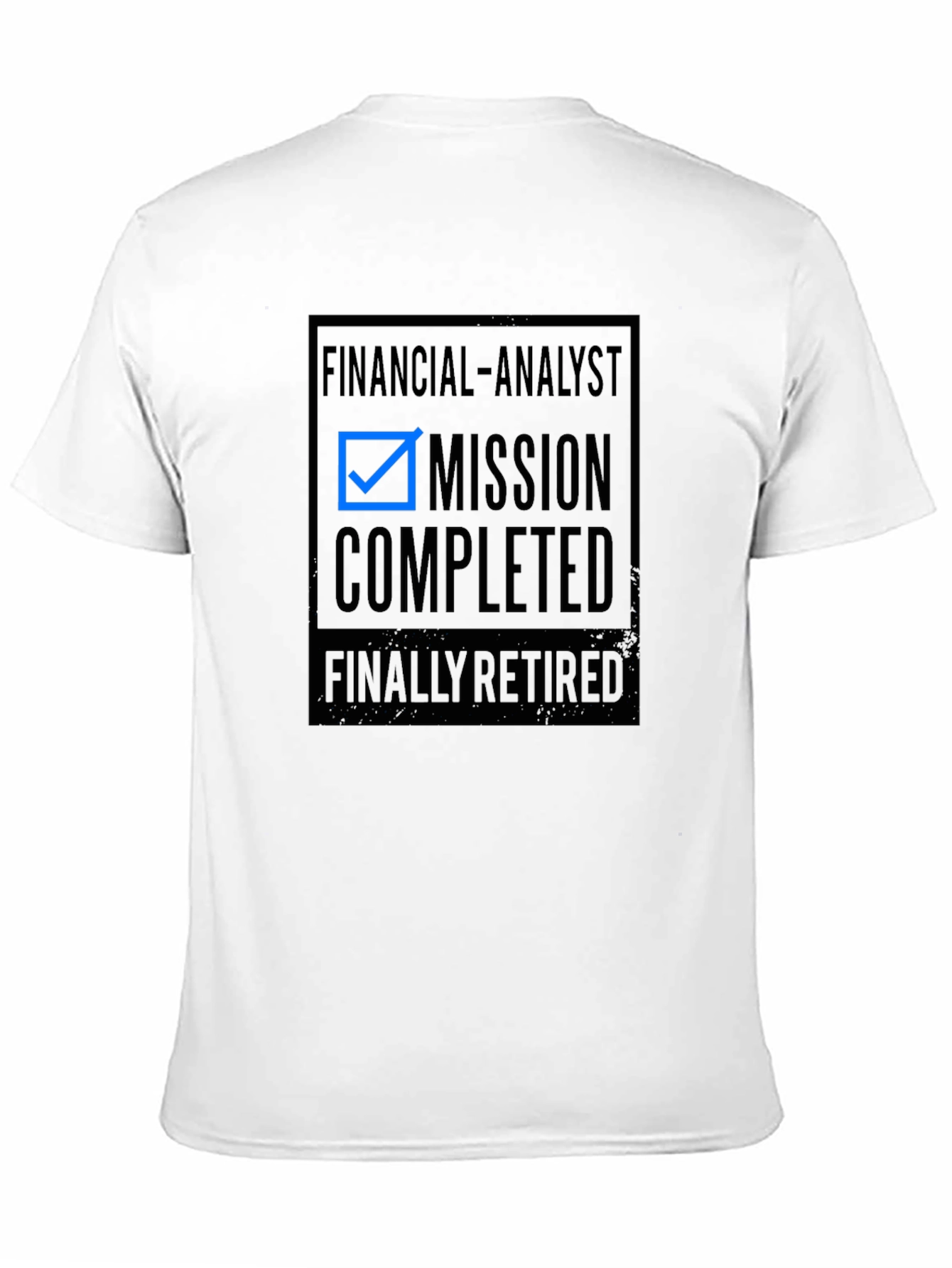 Financial Analyst Mission Completed Retired T-Shirt - 11