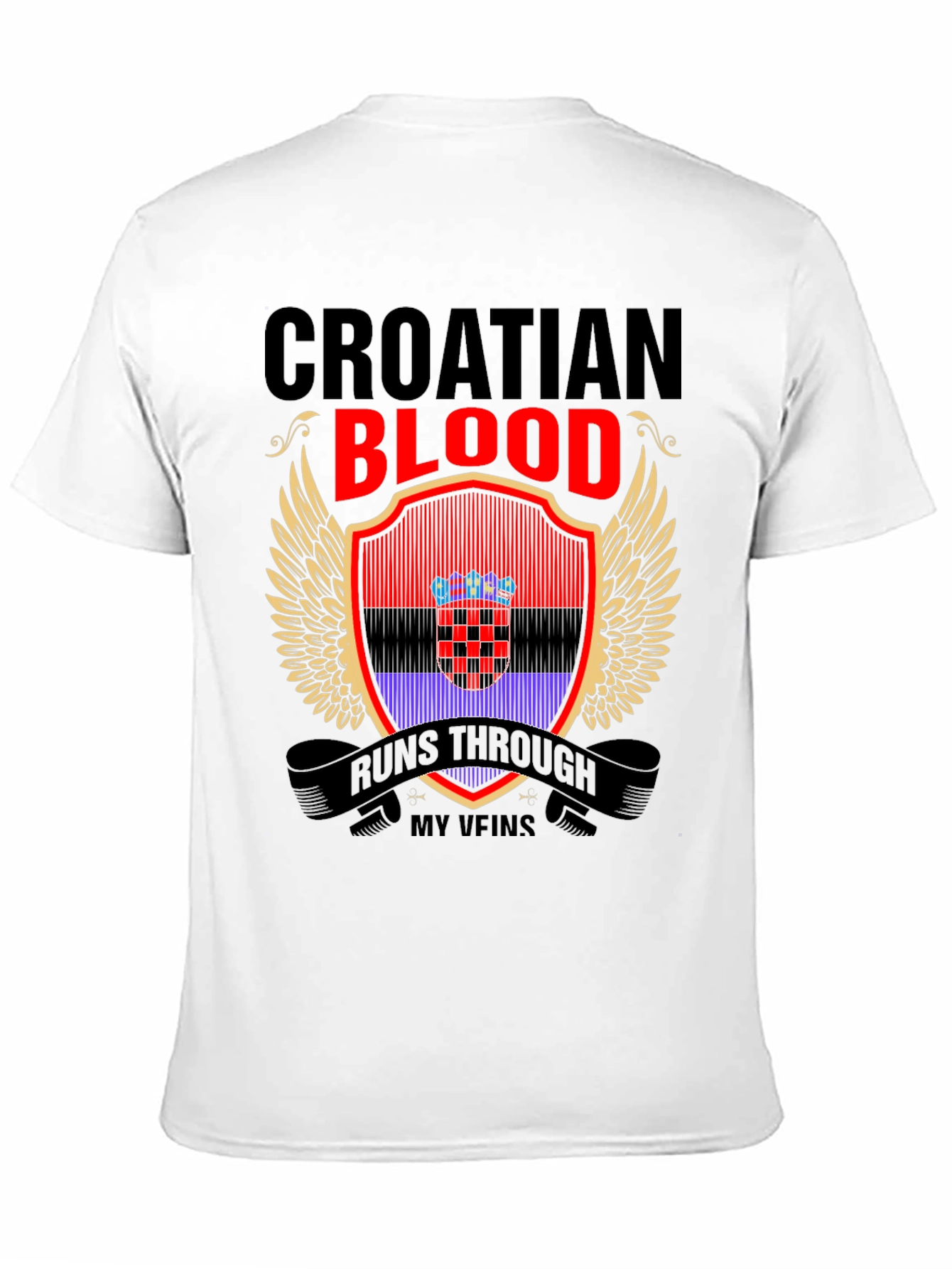 Croatian Blood Runs Through My Veins T-Shirt - 11