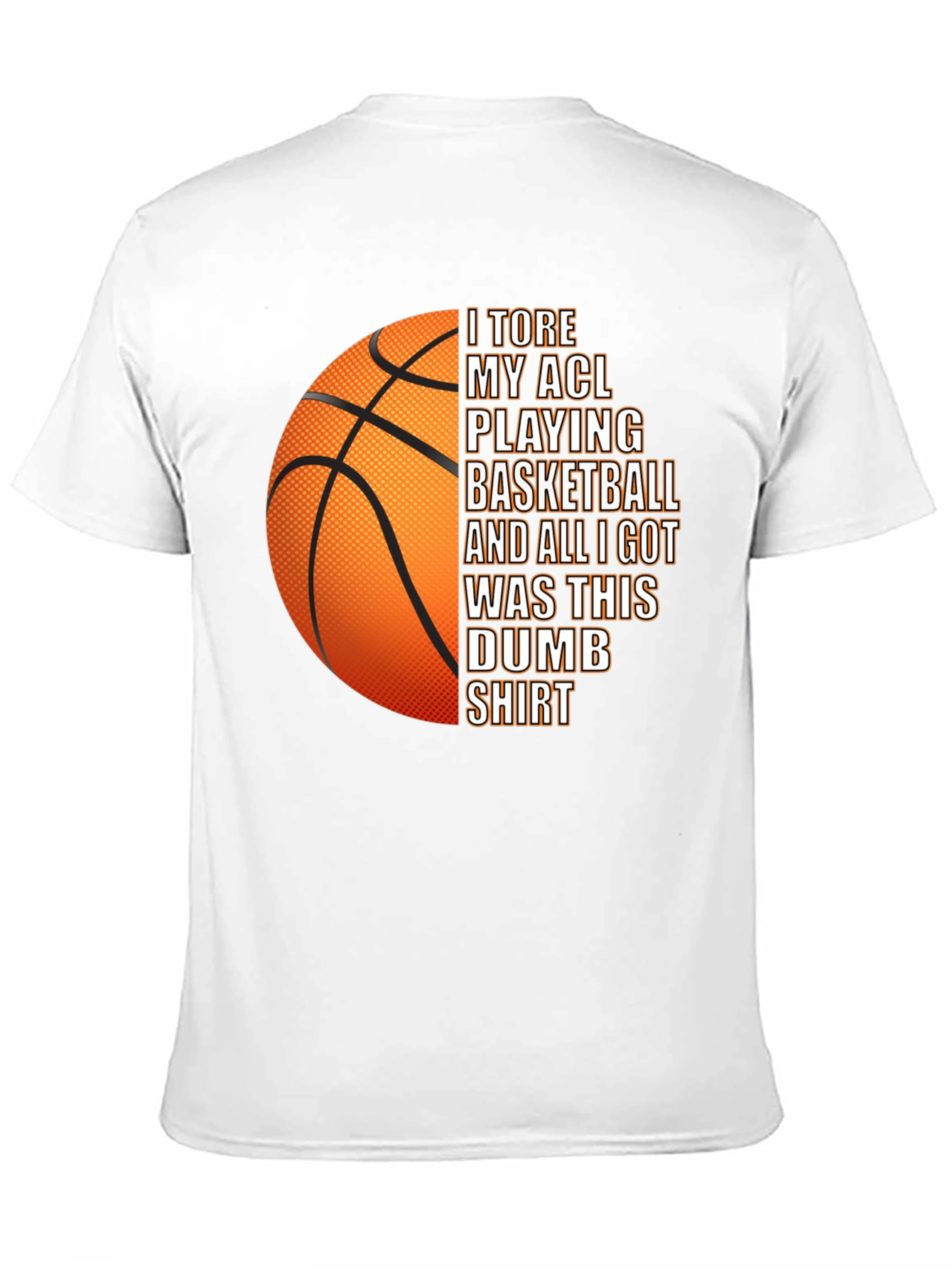 Black I Tore My ACL Basketball T-Shirt - Novelty Graphic Tee view 11