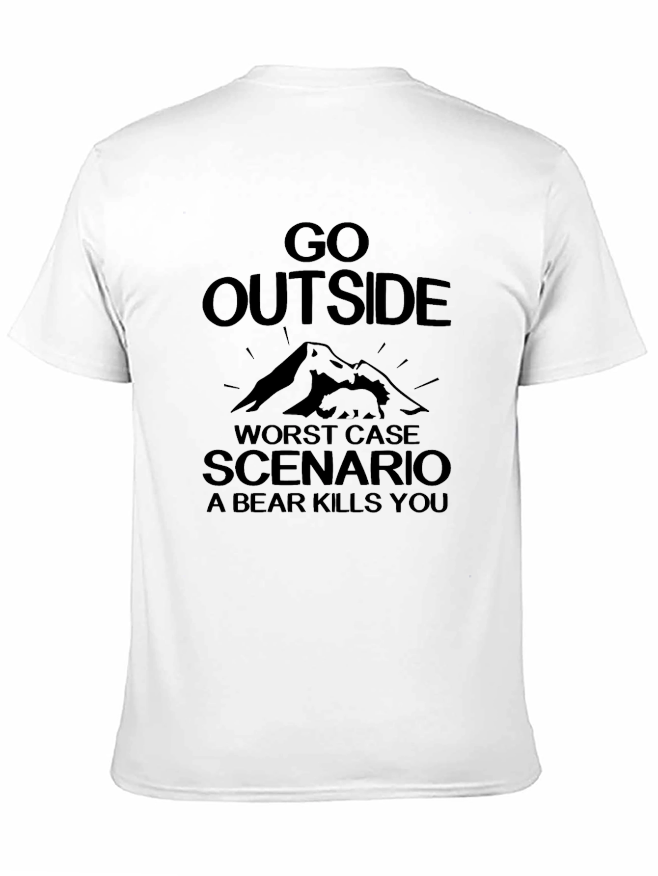 Black Funny Go Outside Bear Kills You Graphic Tee view 11