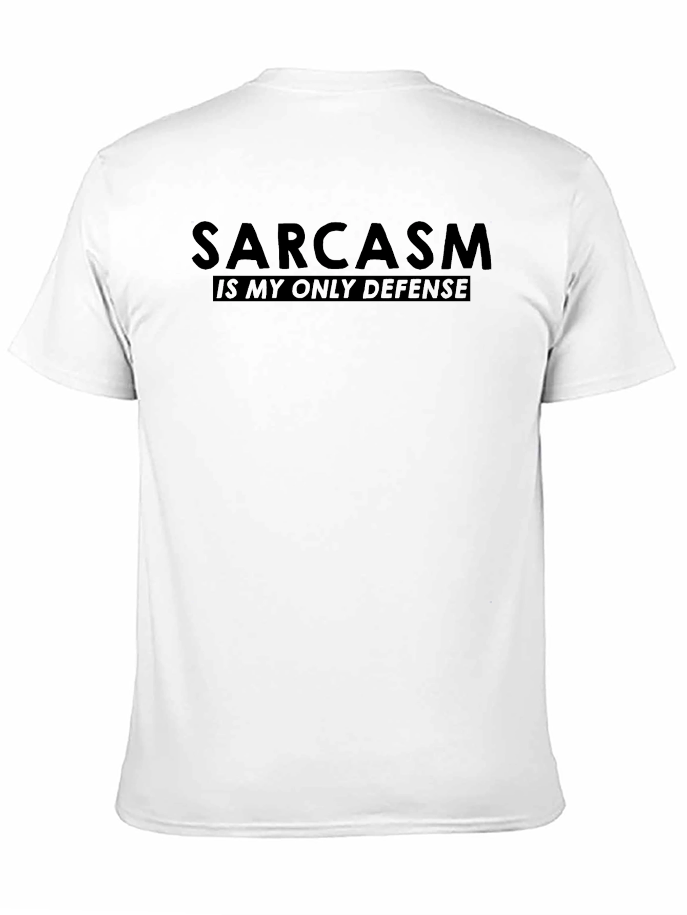 Black Sarcasm is My Only Defense Graphic T-Shirt view 11