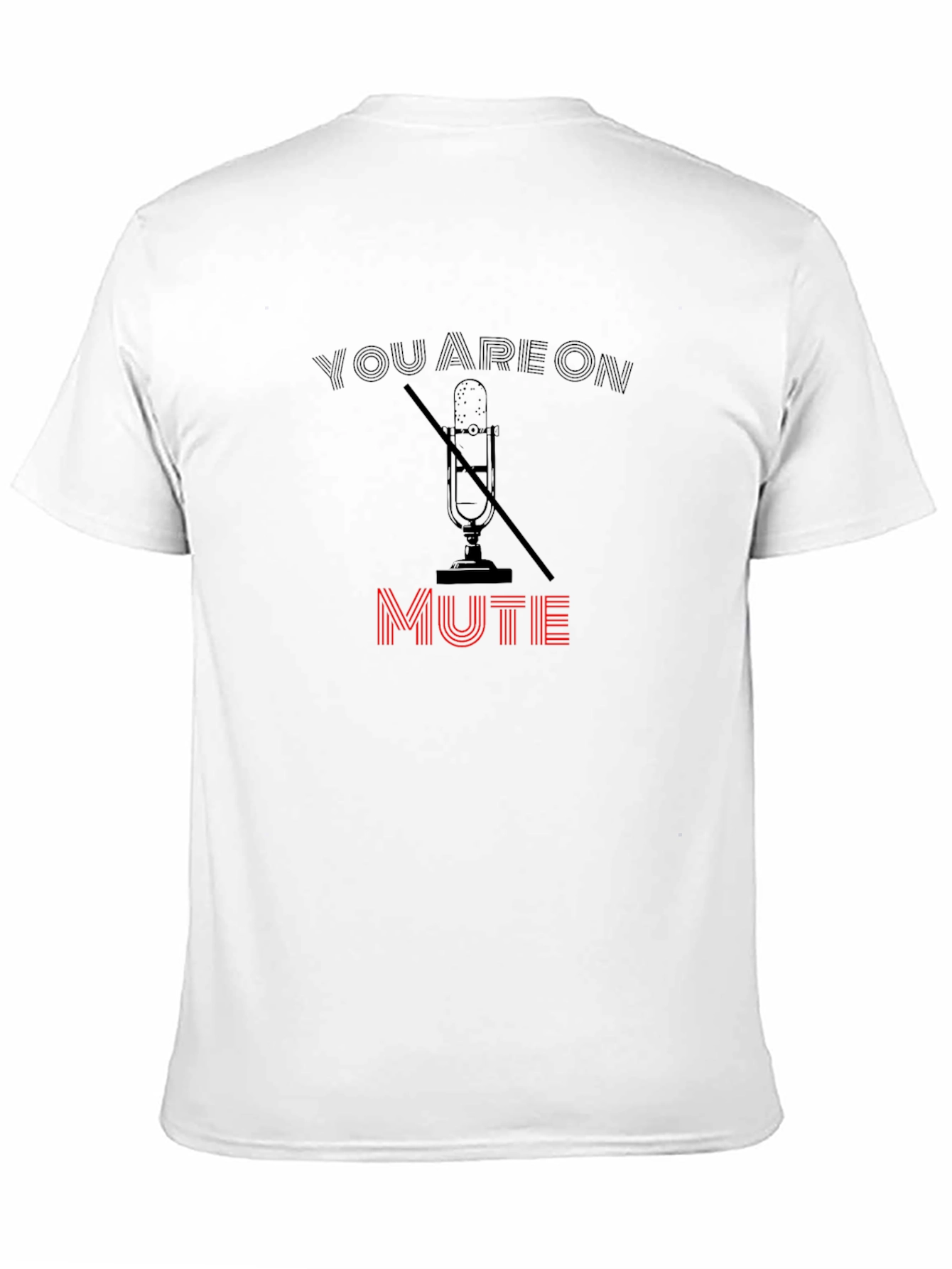 Black You Are On Mute Graphic Tee view 11