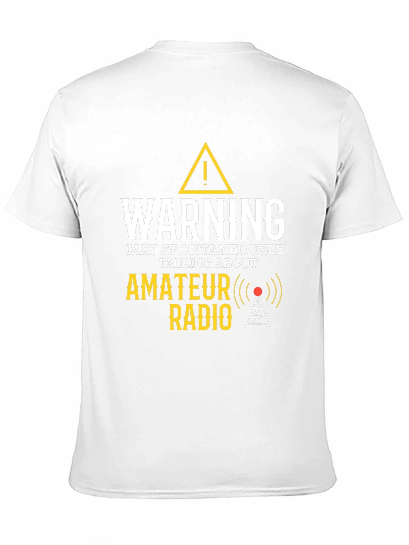 Black Warning: Amateur Radio T-Shirt - Funny Ham Radio Operator Tee view 11