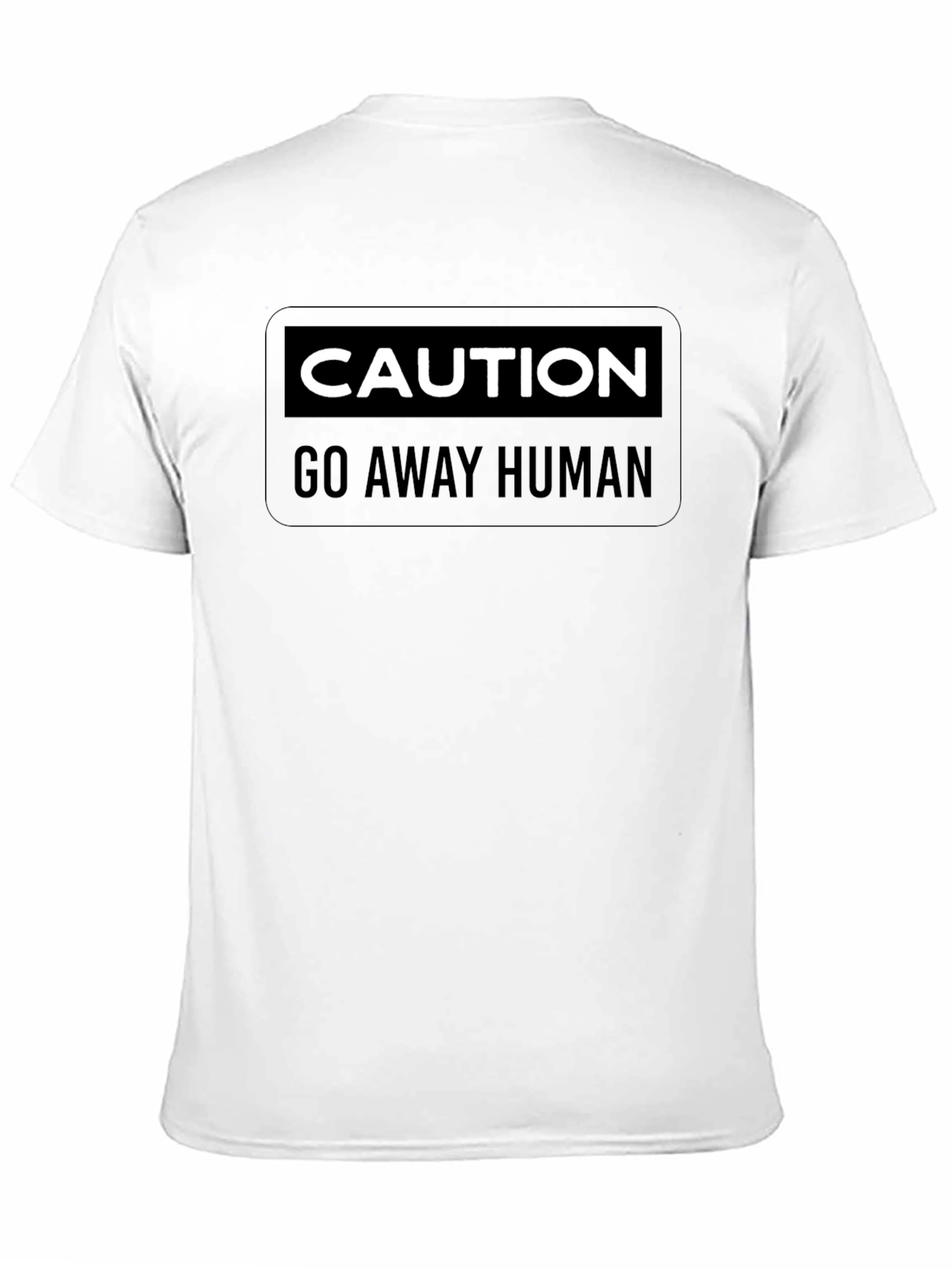 Black Caution Go Away Human T-Shirt - Black Funny Tee view 11