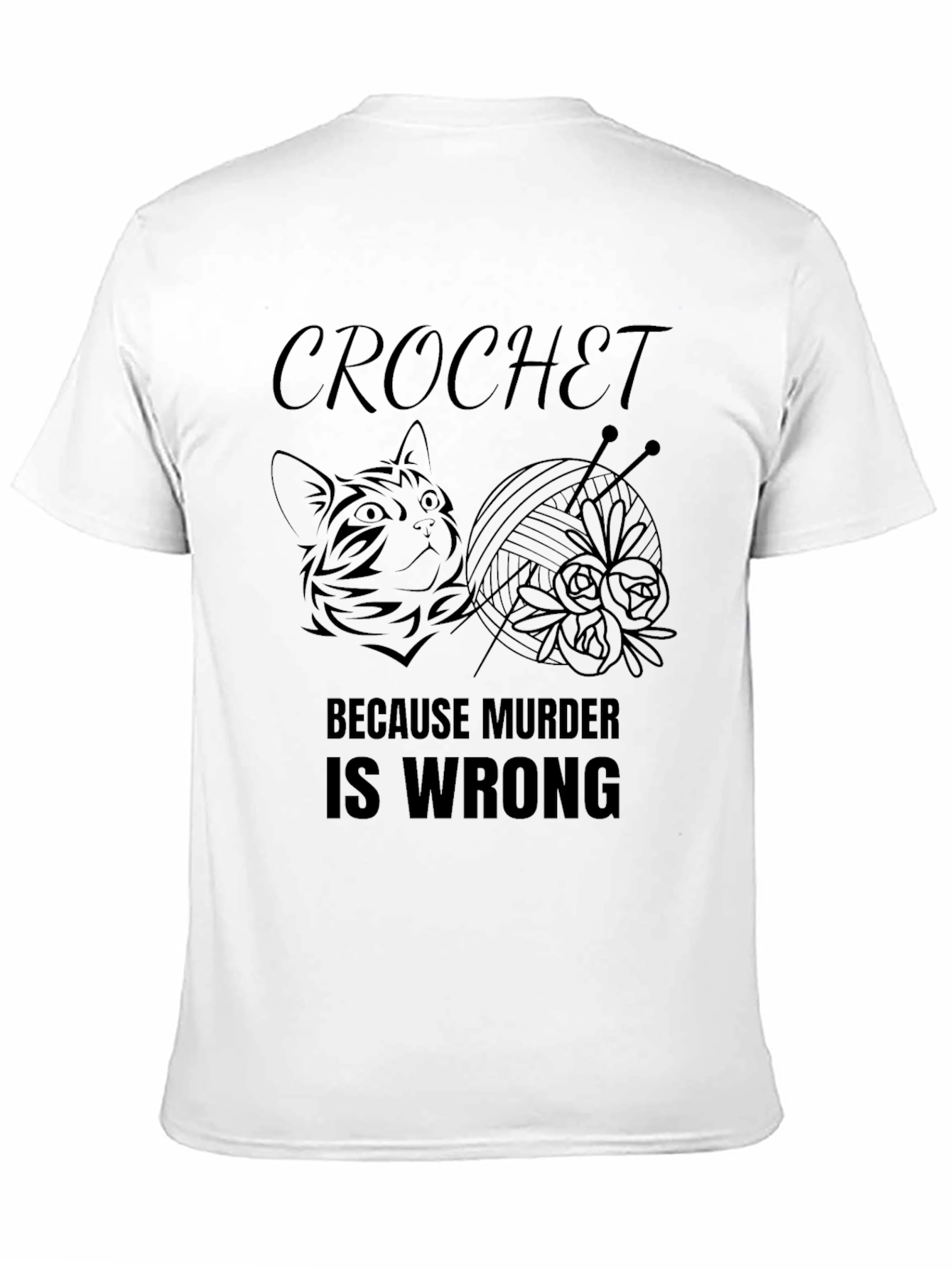 Crochet Because Murder Is Wrong T-Shirt - 11