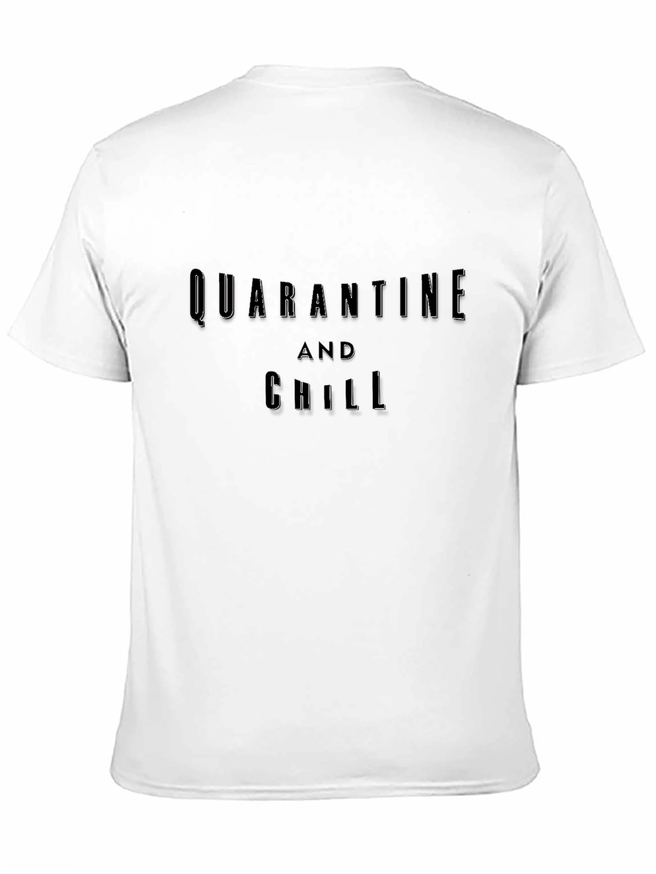 Black Quarantine and Chill Black Graphic Tee view 11
