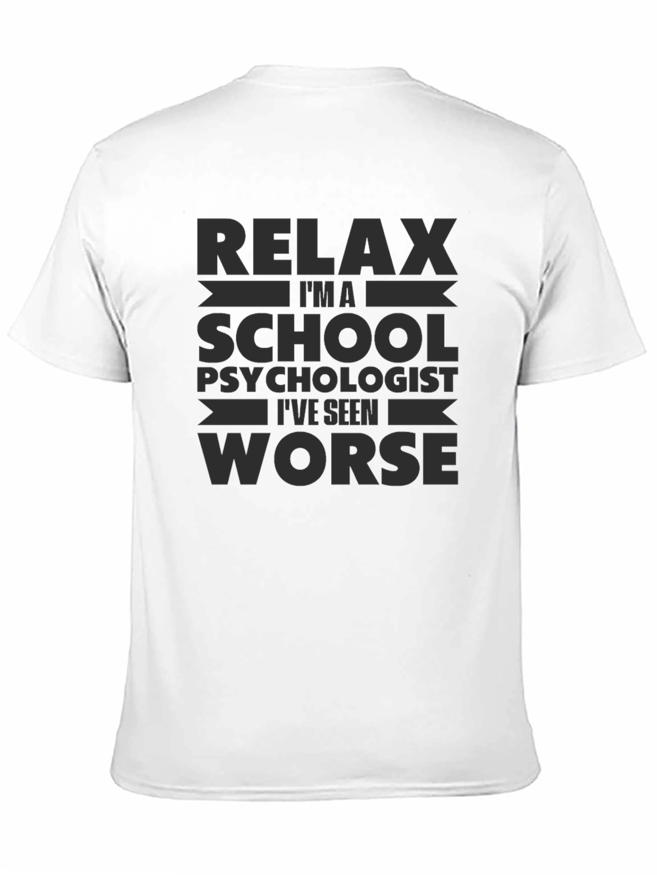Black Relax, I'm a School Psychologist T-Shirt view 11