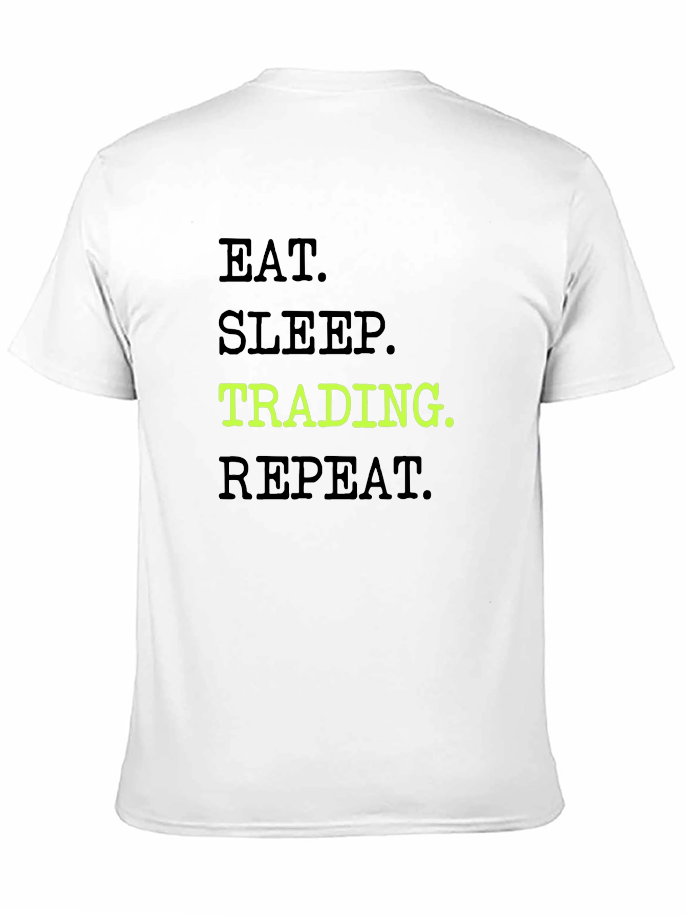 Black Eat Sleep Trading Repeat Black Graphic Tee view 11