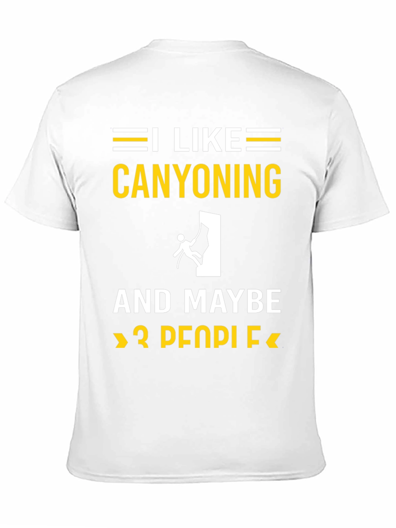 Black Canyoning Lover T-Shirt: I Like Canyoning and Maybe 3 People view 11