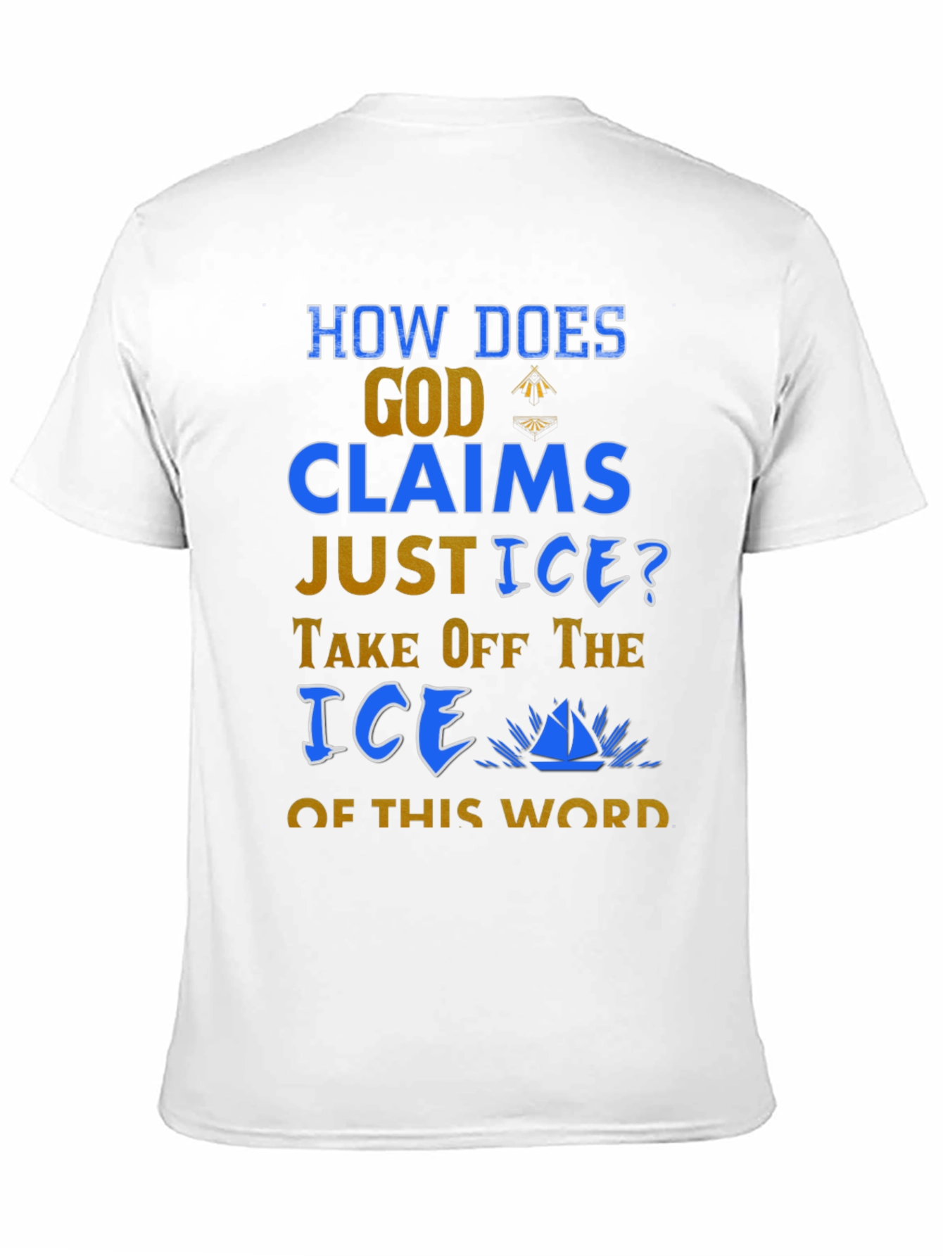 Black Humorous God & Justice T-Shirt: Take Off the Ice! view 11