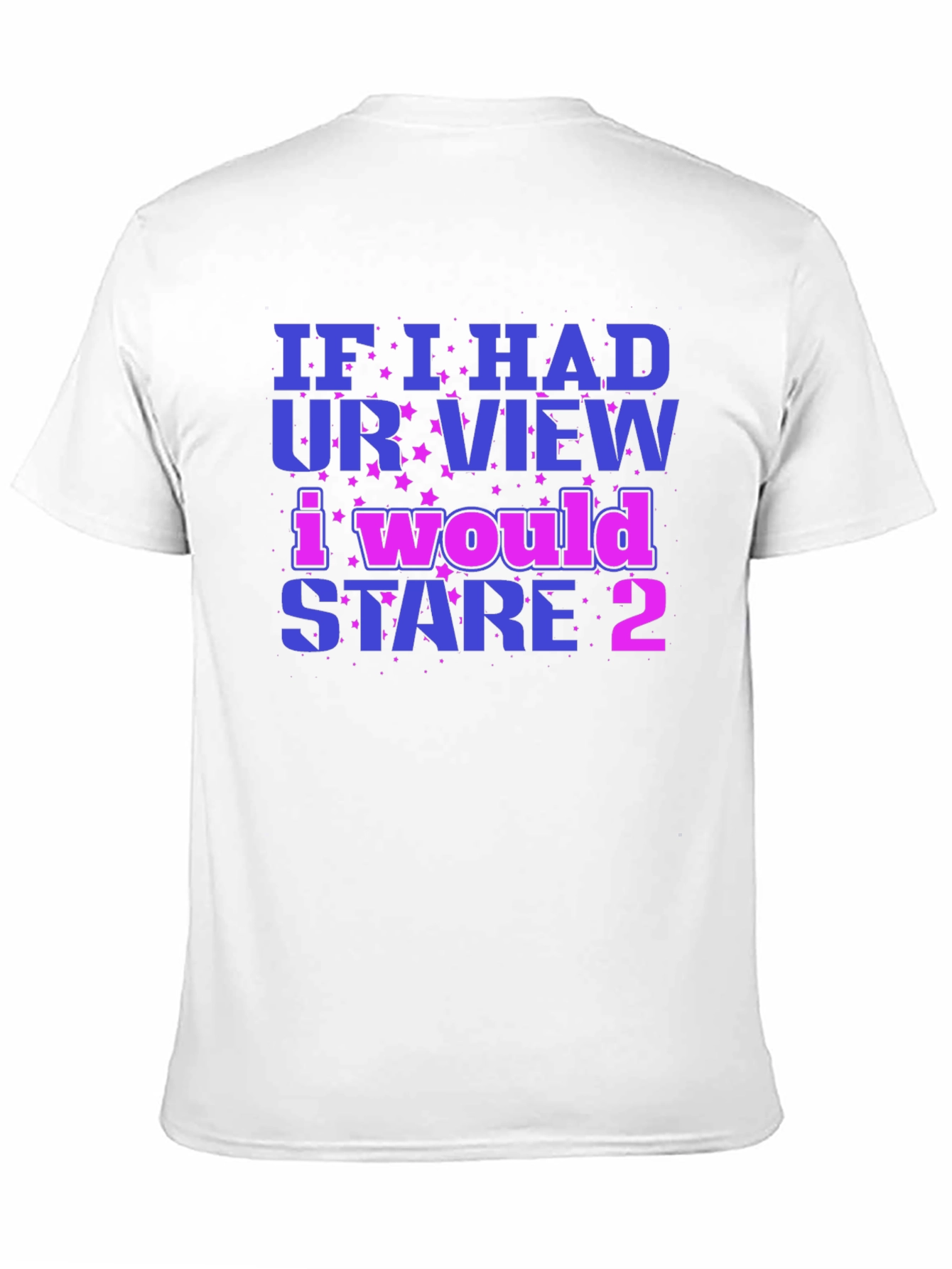 Black Funny Graphic Tee: If I Had Your View view 11