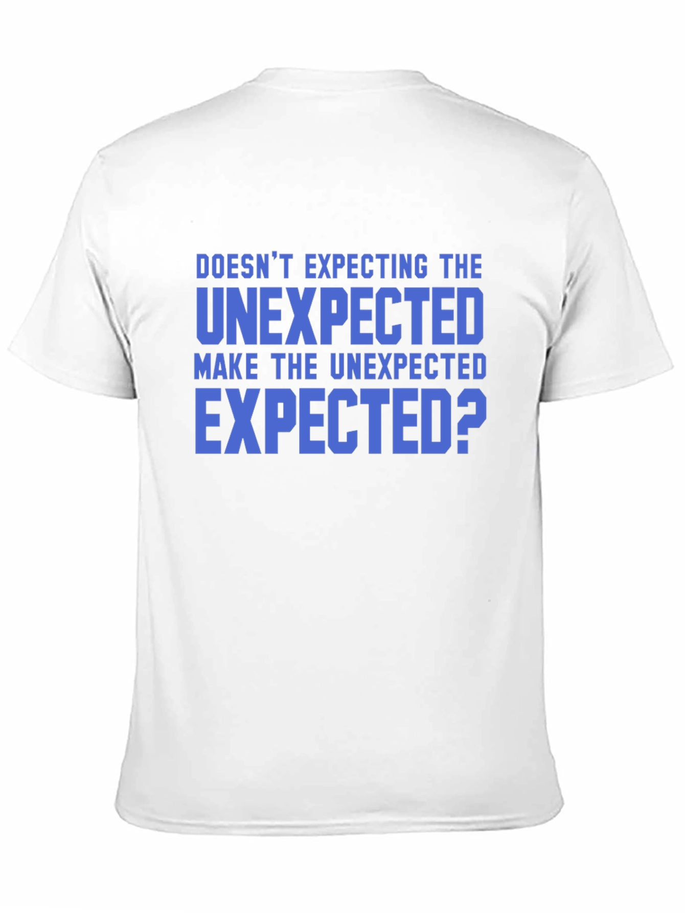 Black Unexpected T-Shirt - Funny Slogan Tee view 11
