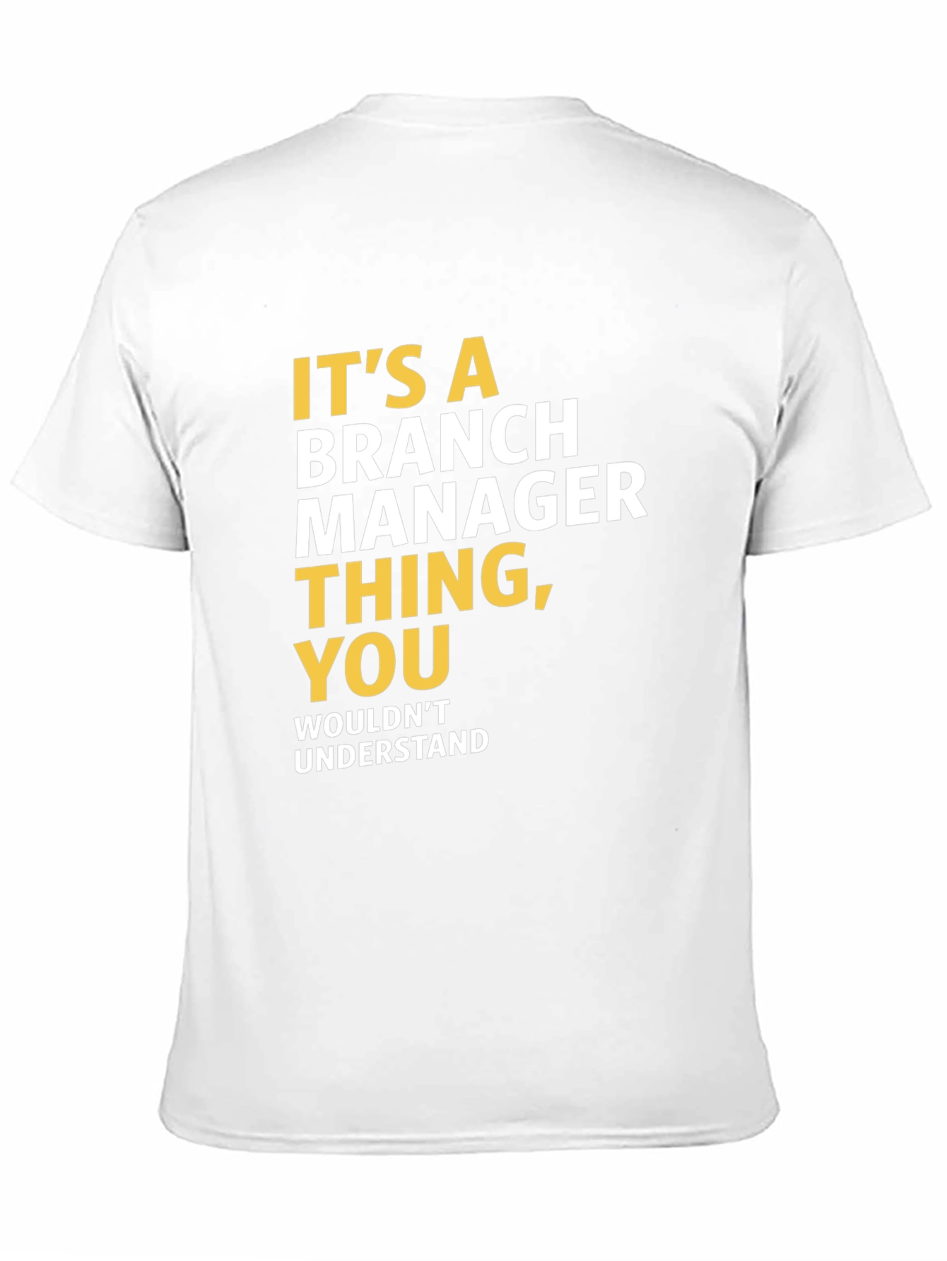 Black It's a Branch Manager Thing T-Shirt view 11