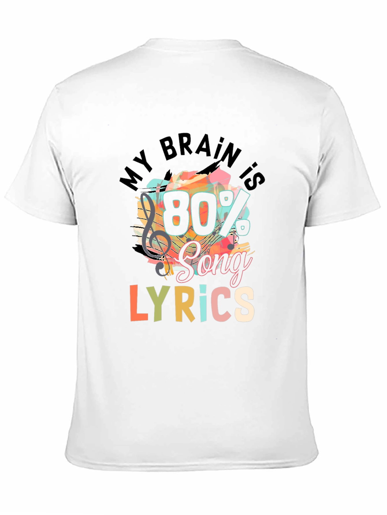 Black My Brain is 80% Song Lyrics T-Shirt view 11