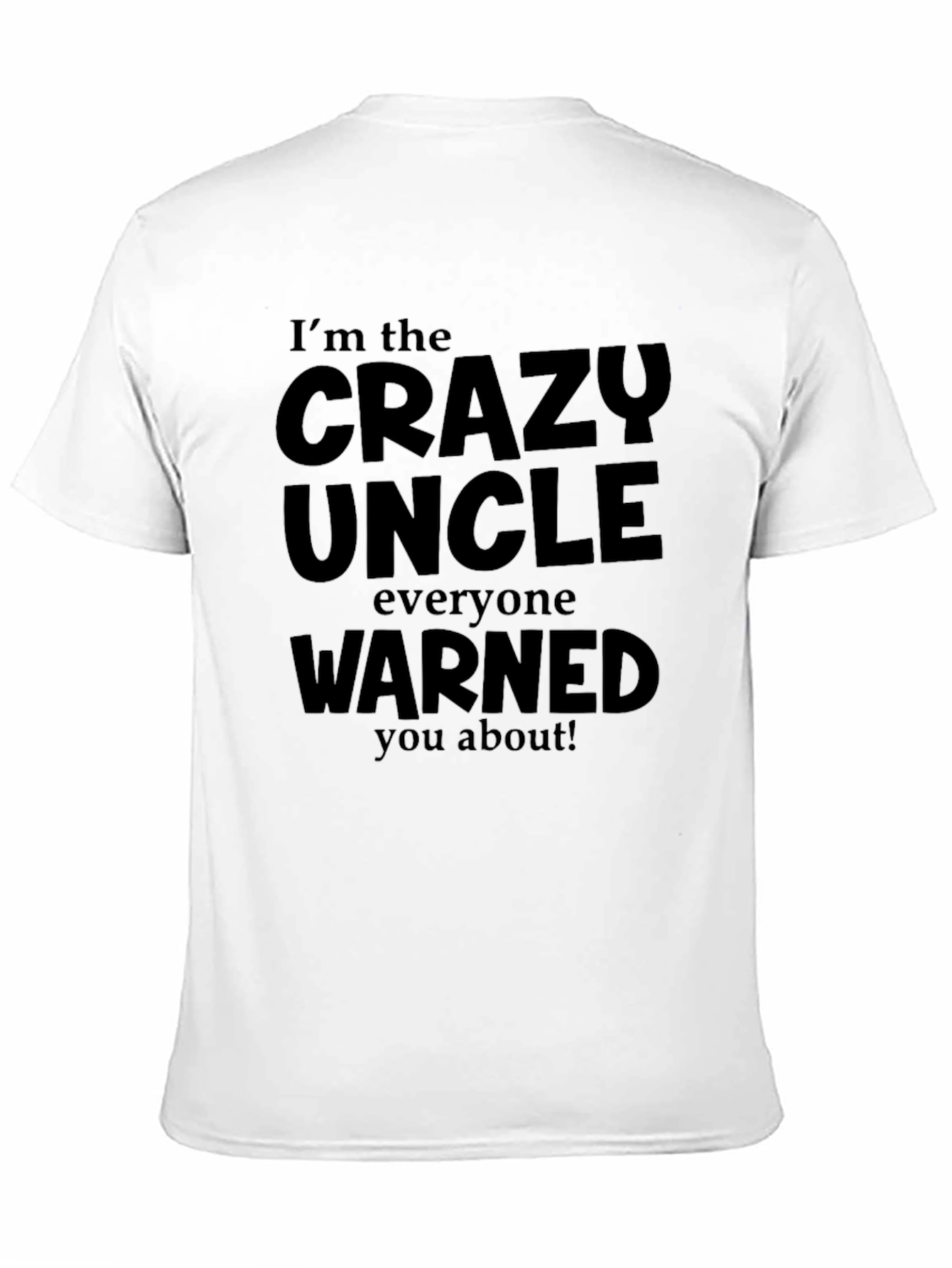 Black Crazy Uncle T-Shirt view 11