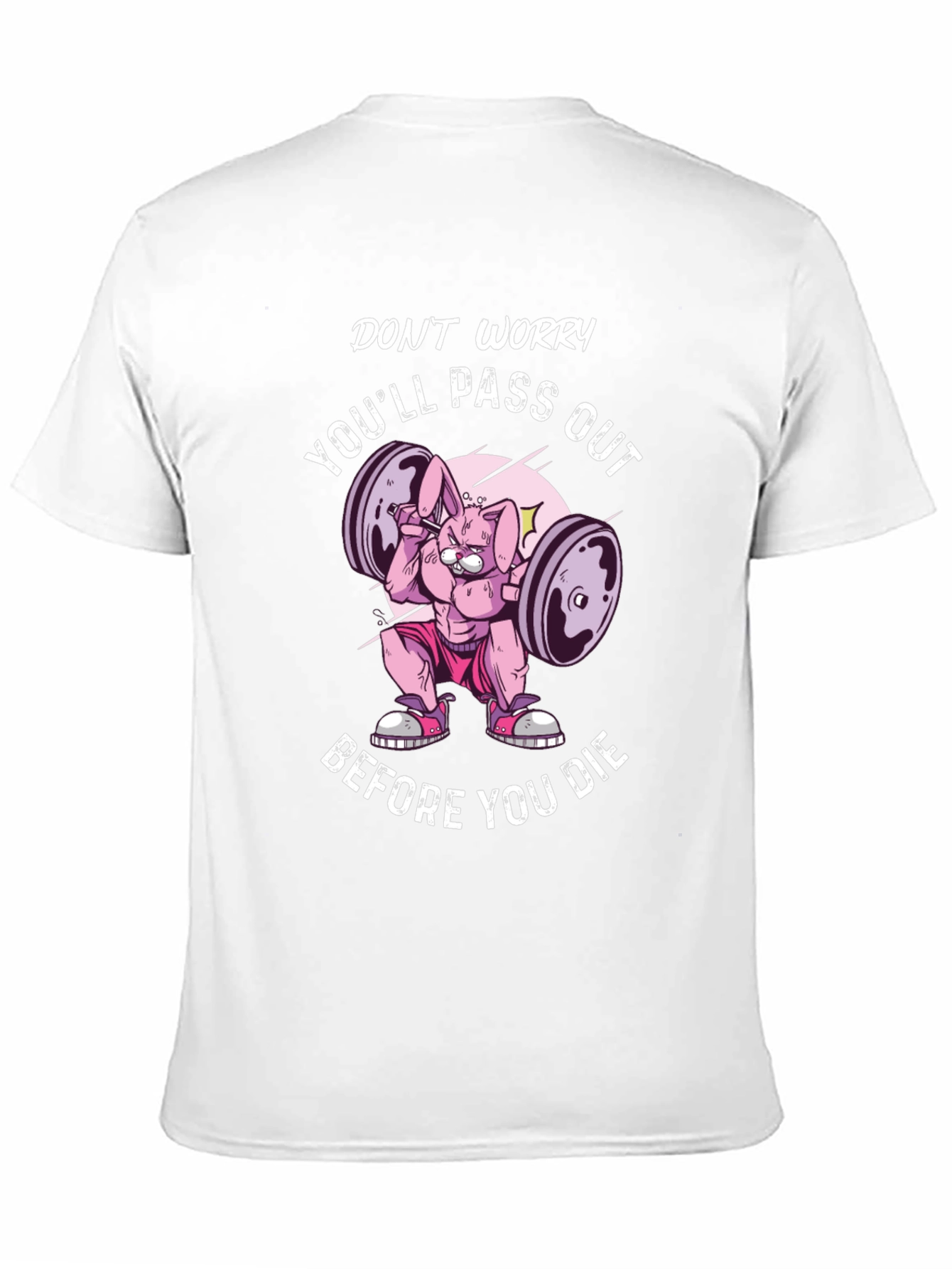 Don't Worry You'll Pass Out T-Shirt - 11
