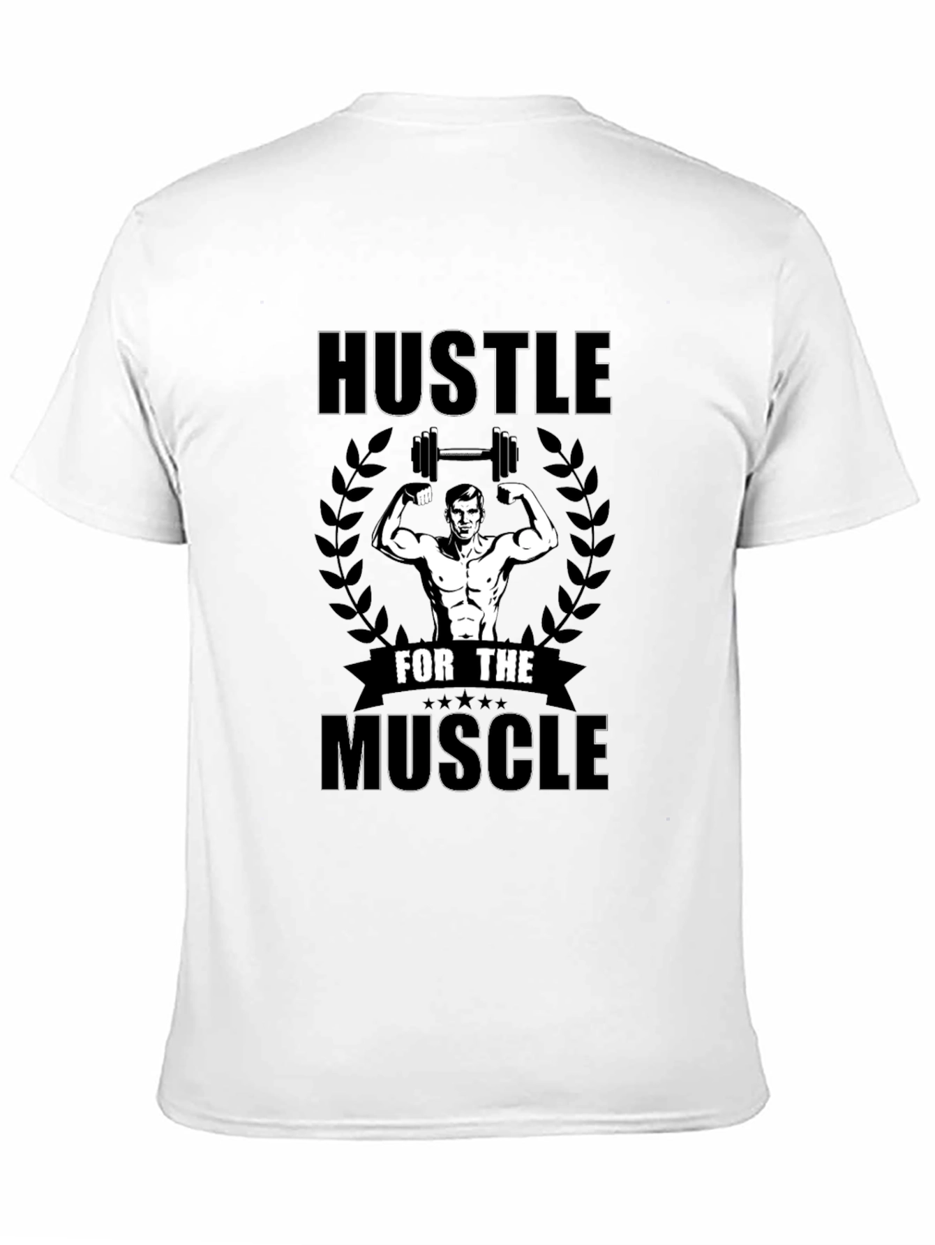 Black Hustle For The Muscle T-Shirt view 11