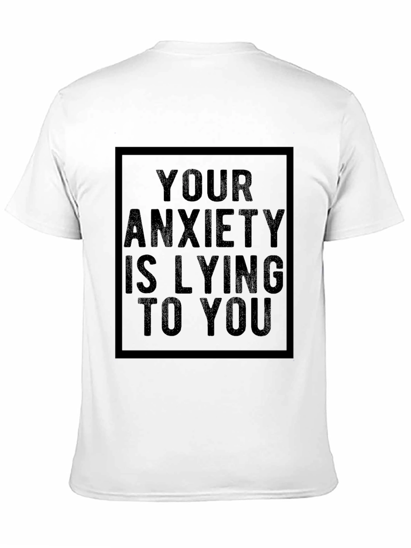 Black Anxiety Relief T-Shirt - Motivational Message view 11