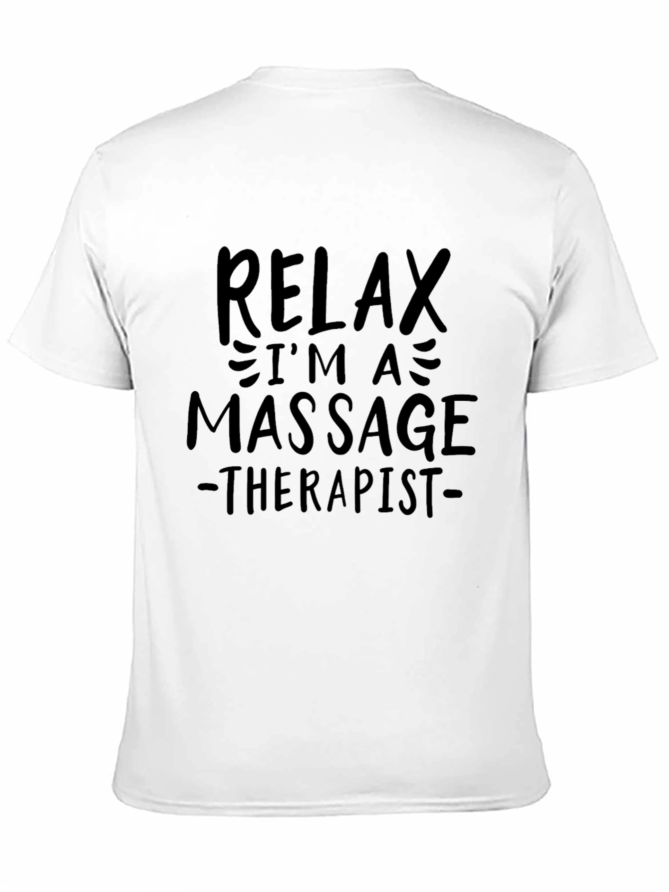 Black Relax I'm a Massage Therapist - Black T-Shirt view 11