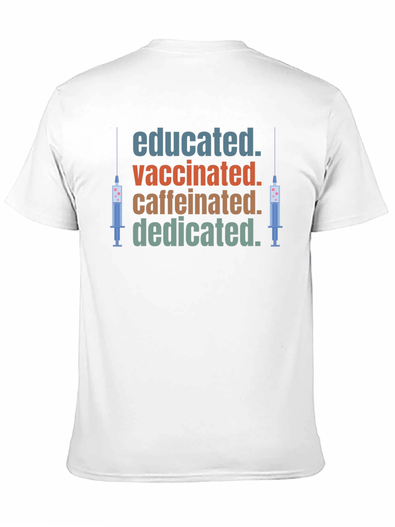 Black Educated Vaccinated Caffeinated Dedicated T-Shirt view 11