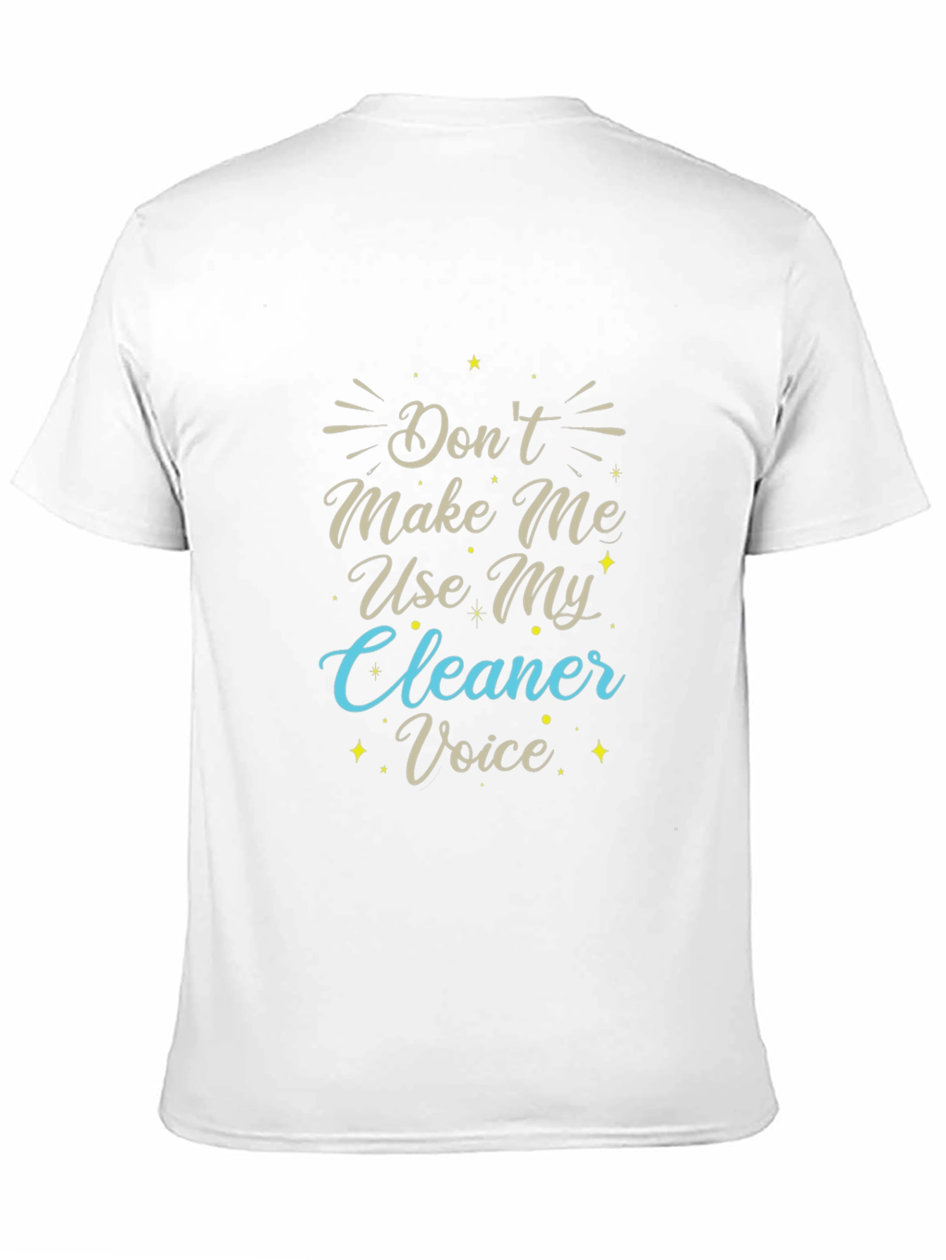 Black Don't Make Me Use My Cleaner Voice T-Shirt view 11