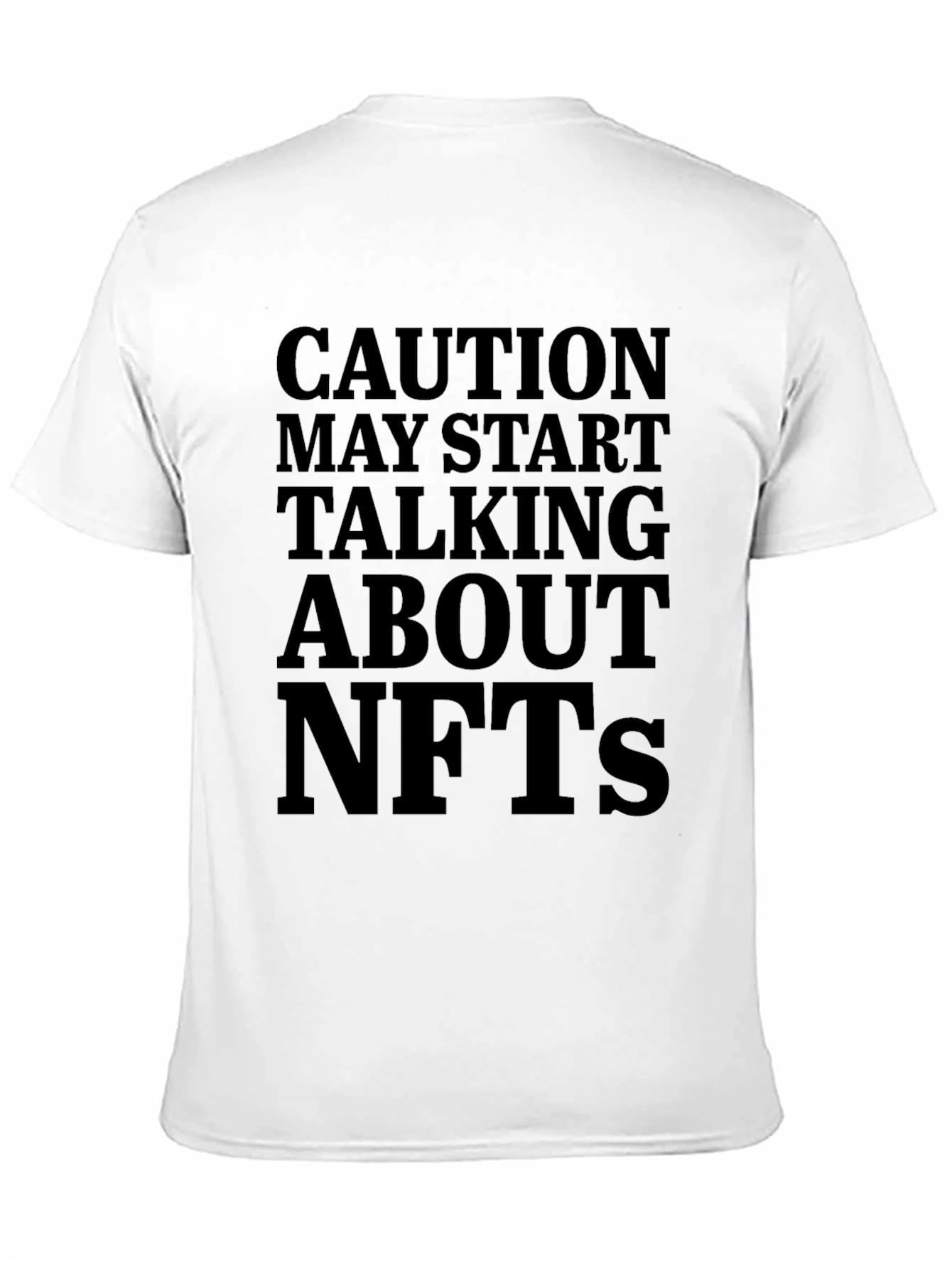 Black Caution May Start Talking About NFTs T-Shirt view 11