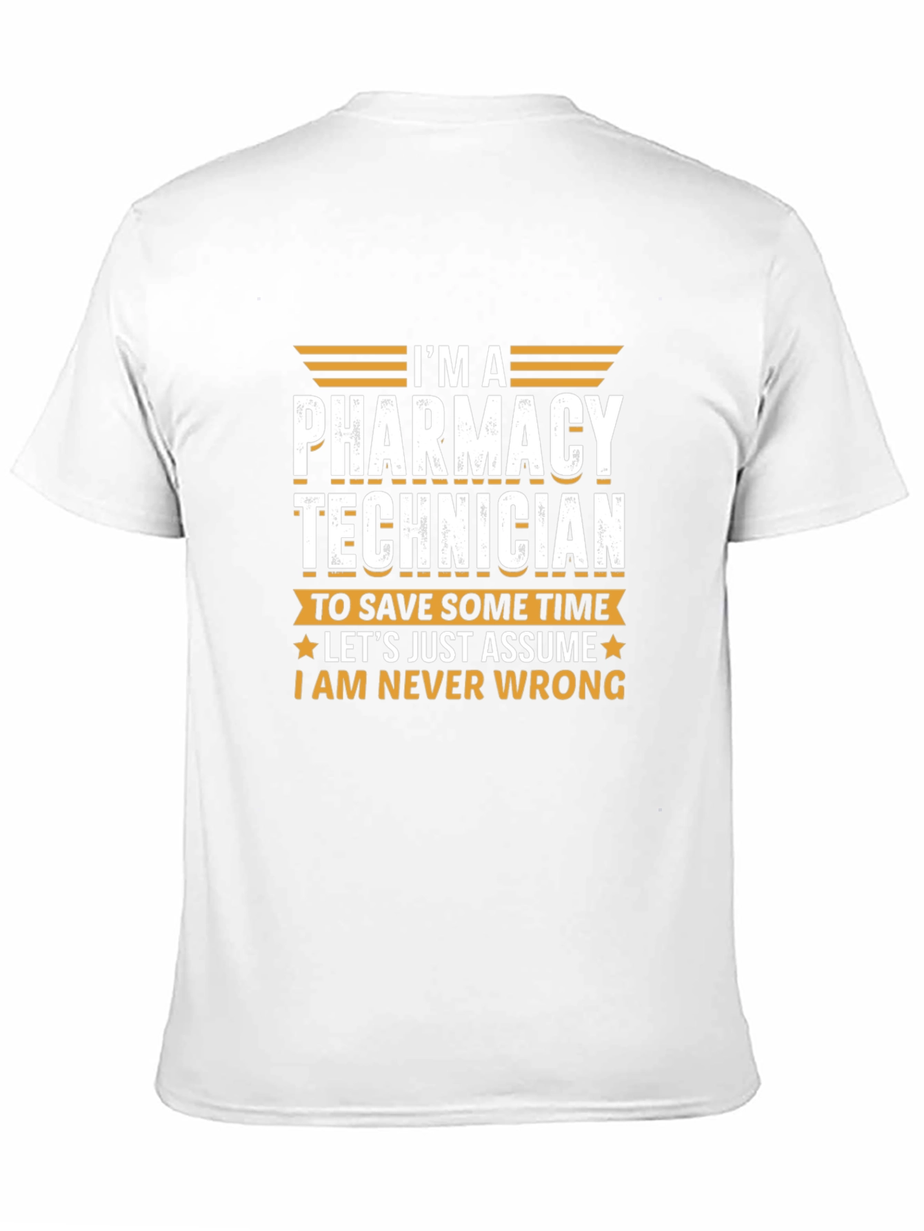 Black Pharmacy Technician T-Shirt - Never Wrong Funny Tee view 11