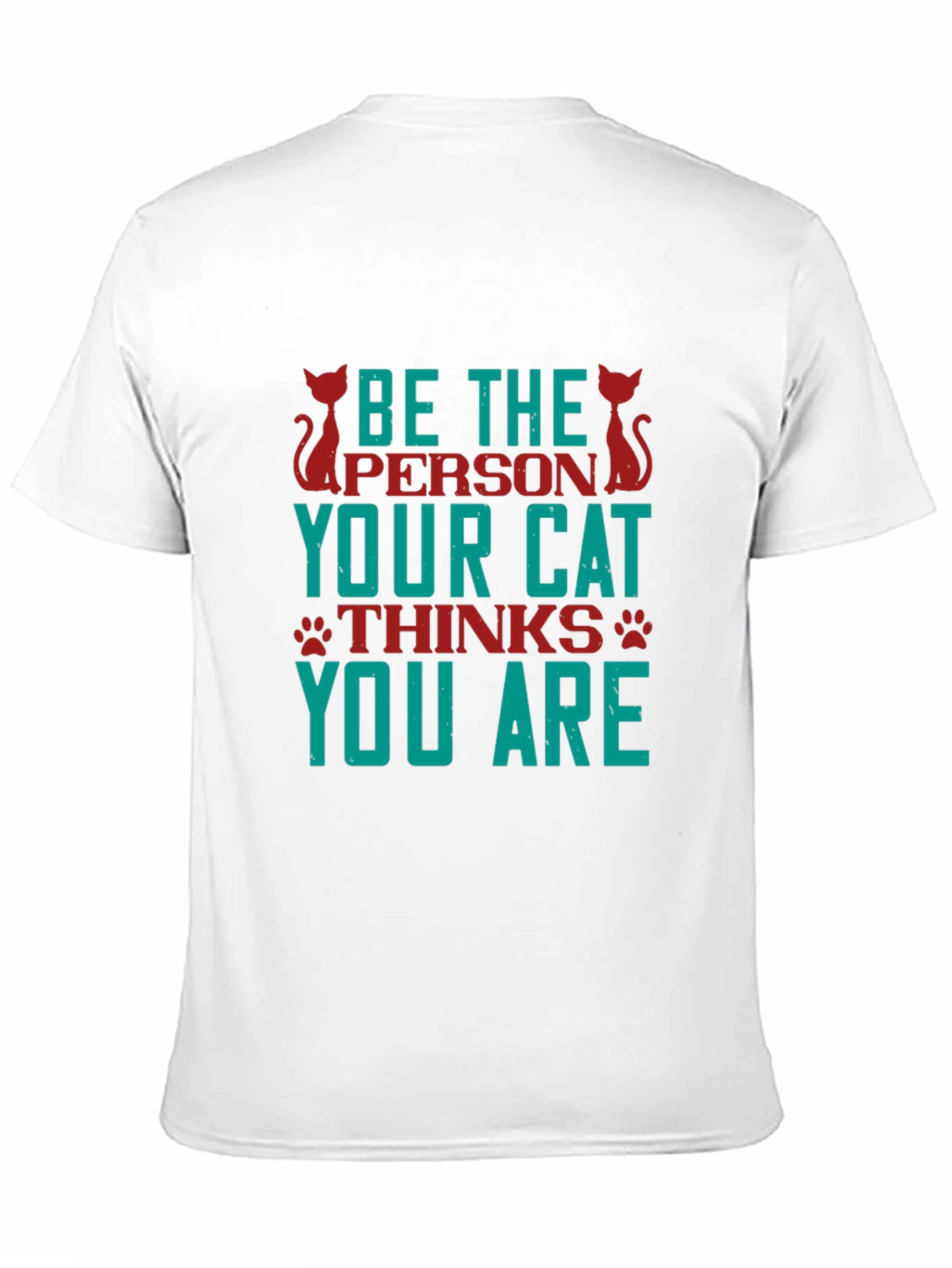 Black Be The Person Your Cat Thinks You Are T-Shirt view 11
