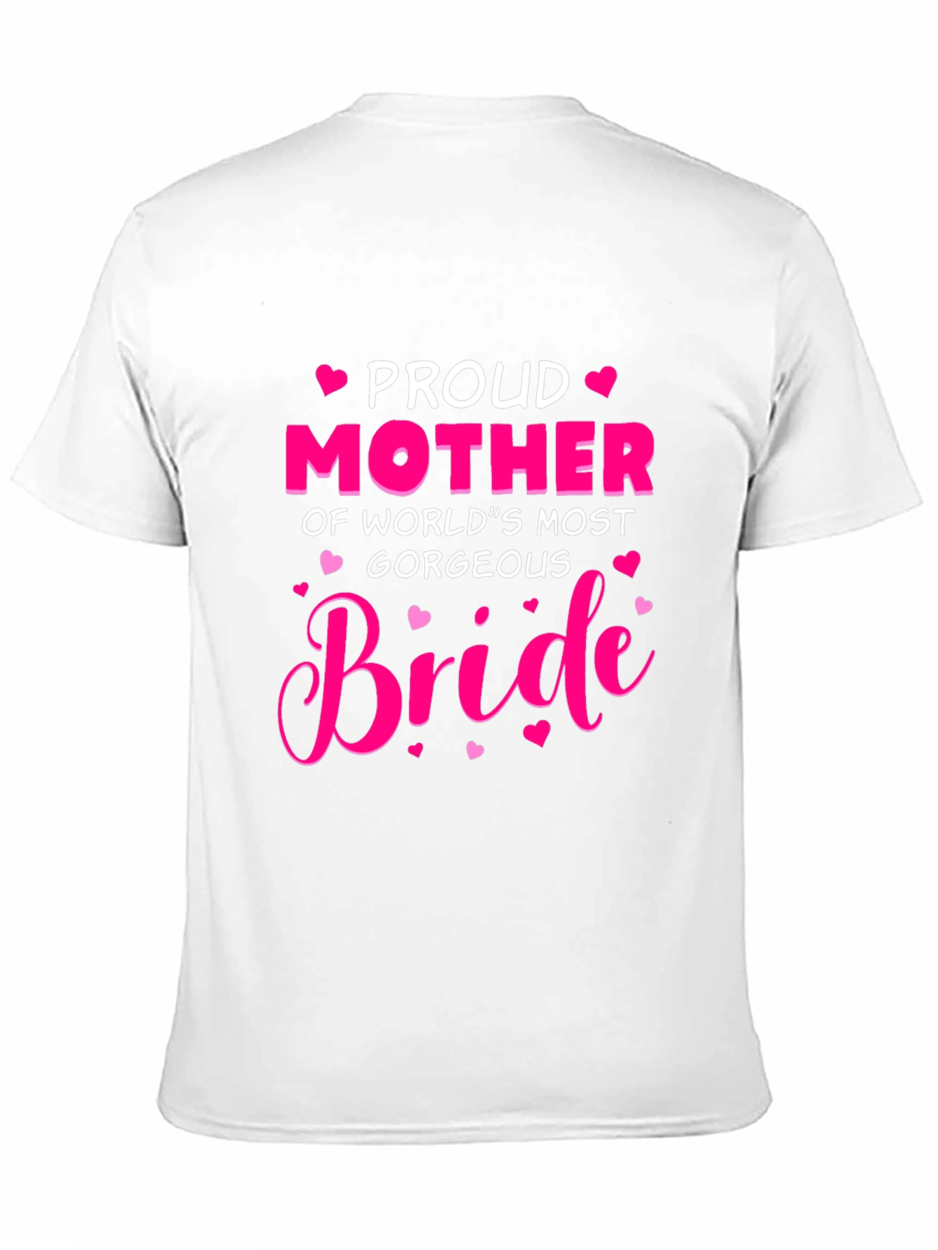 Proud Mother of the Bride T-Shirt - 11
