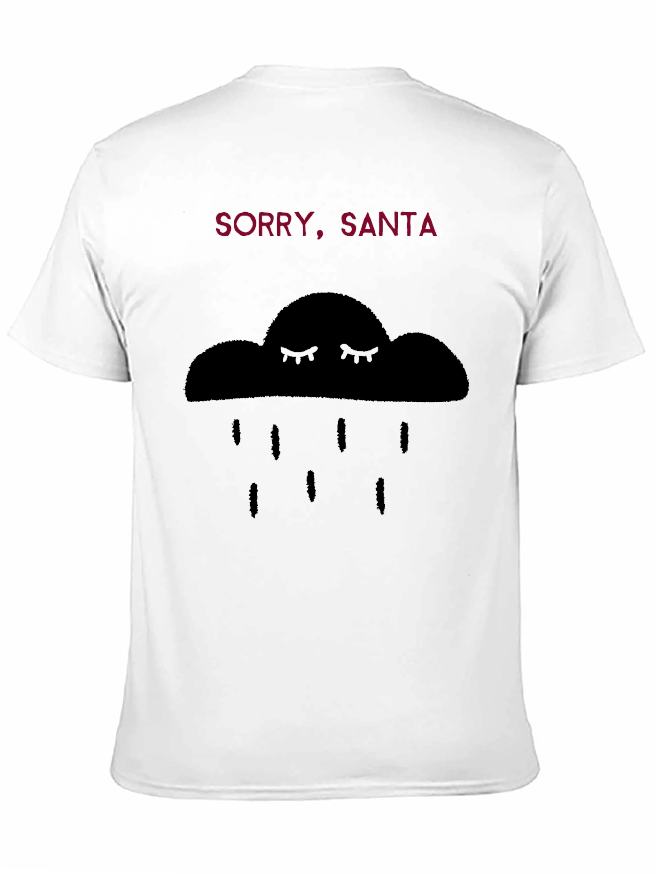 Black Sorry, Santa Funny Graphic T-Shirt - Unisex Black Tee view 11