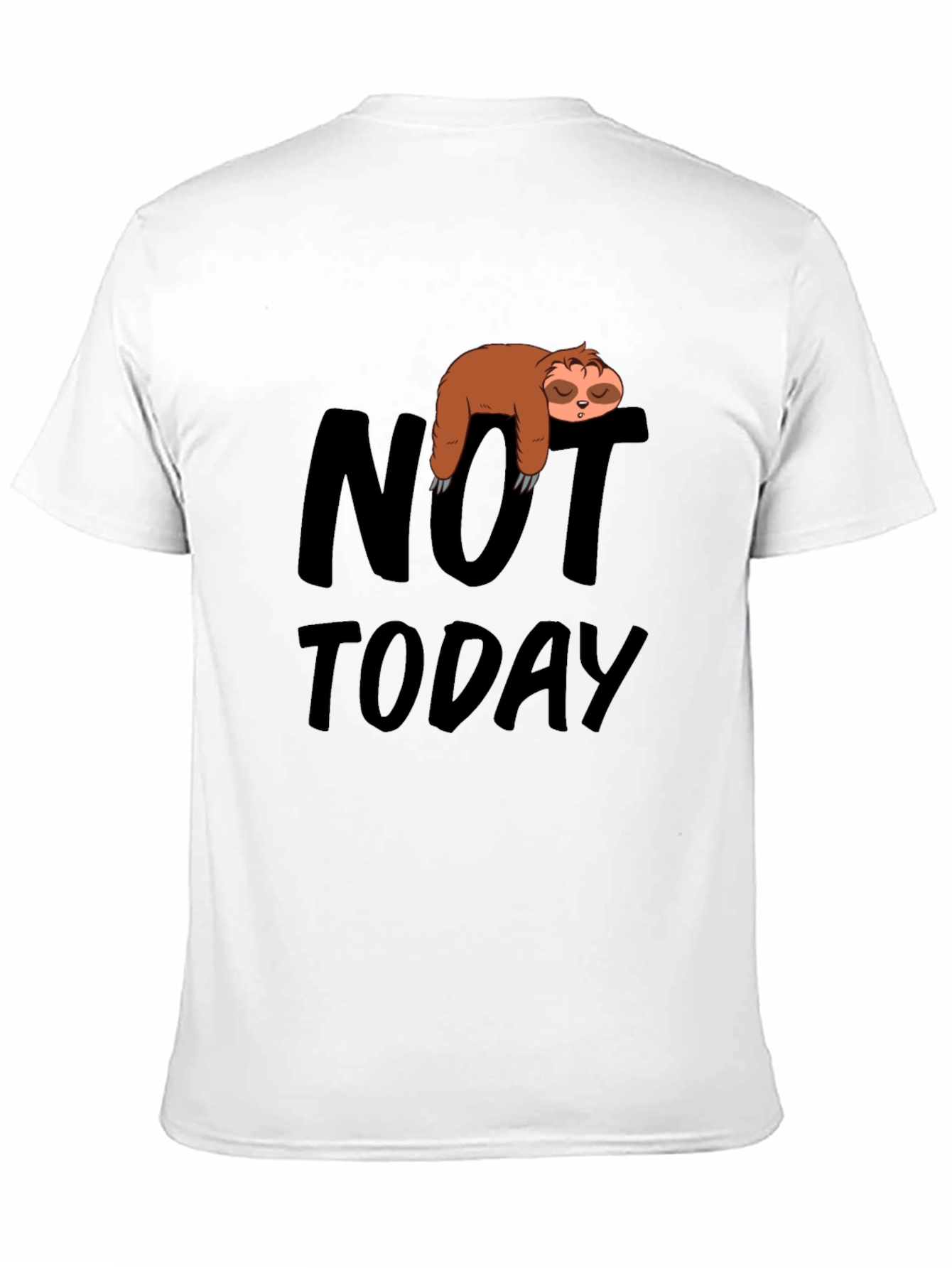Not Today Sloth Graphic Tee - 11