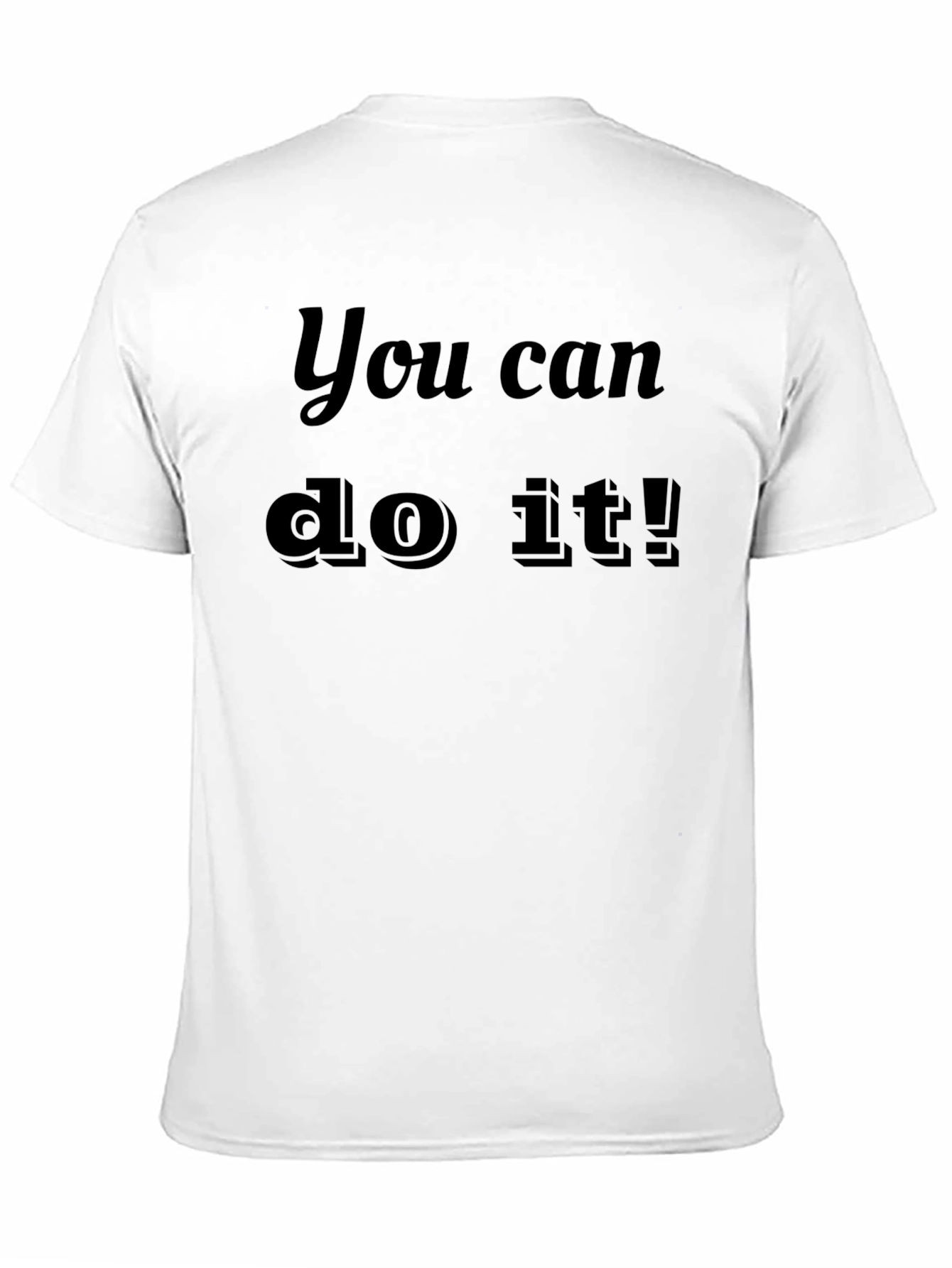 Black Motivational "You Can Do It!" Black T-Shirt view 11
